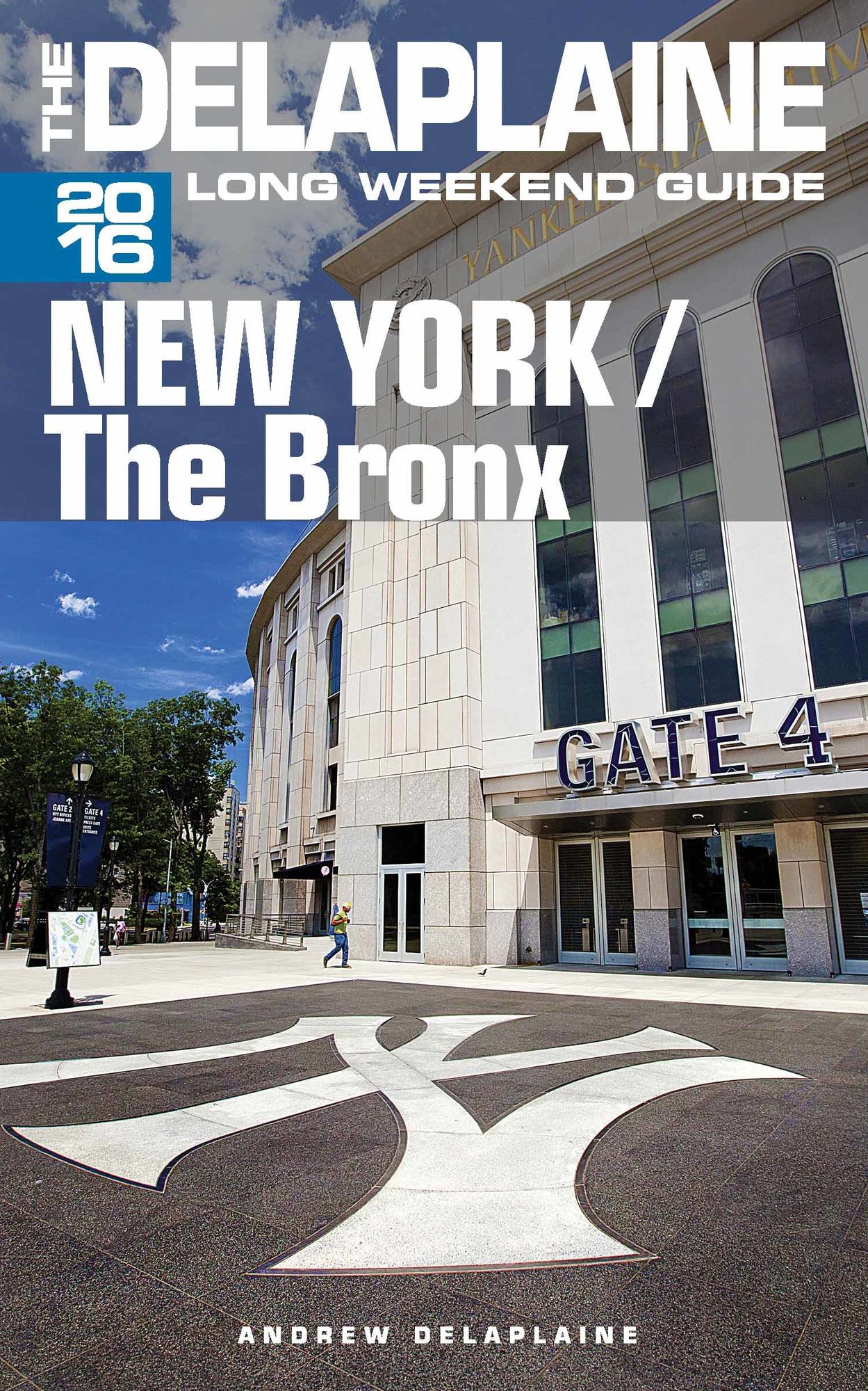 New York / The Bronx: The Delaplaine 2016 Long Weekend Guide