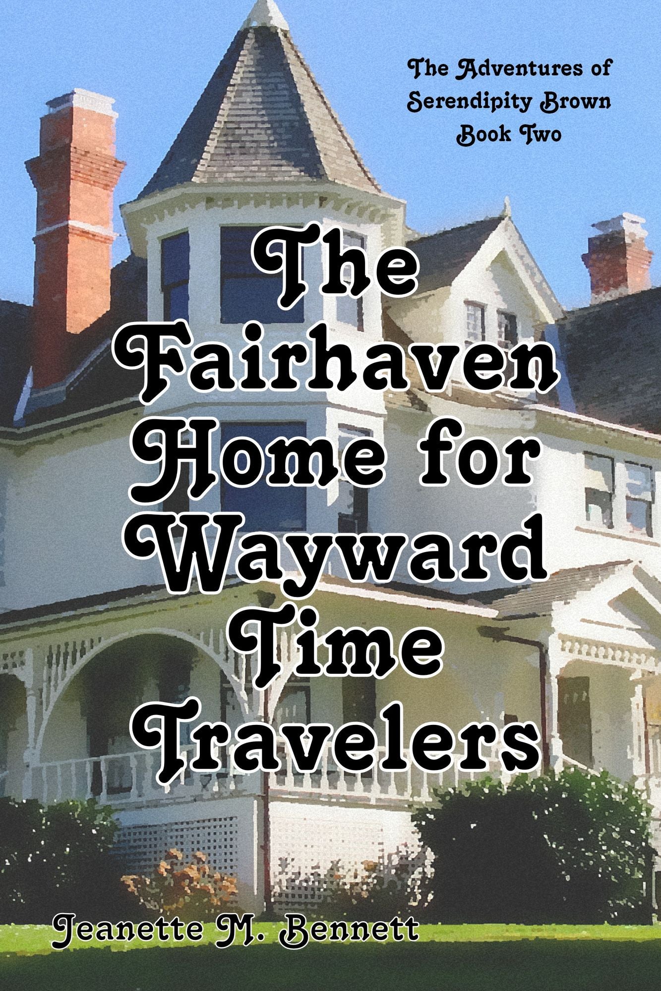 The Fairhaven Home for Wayward Time Travelers