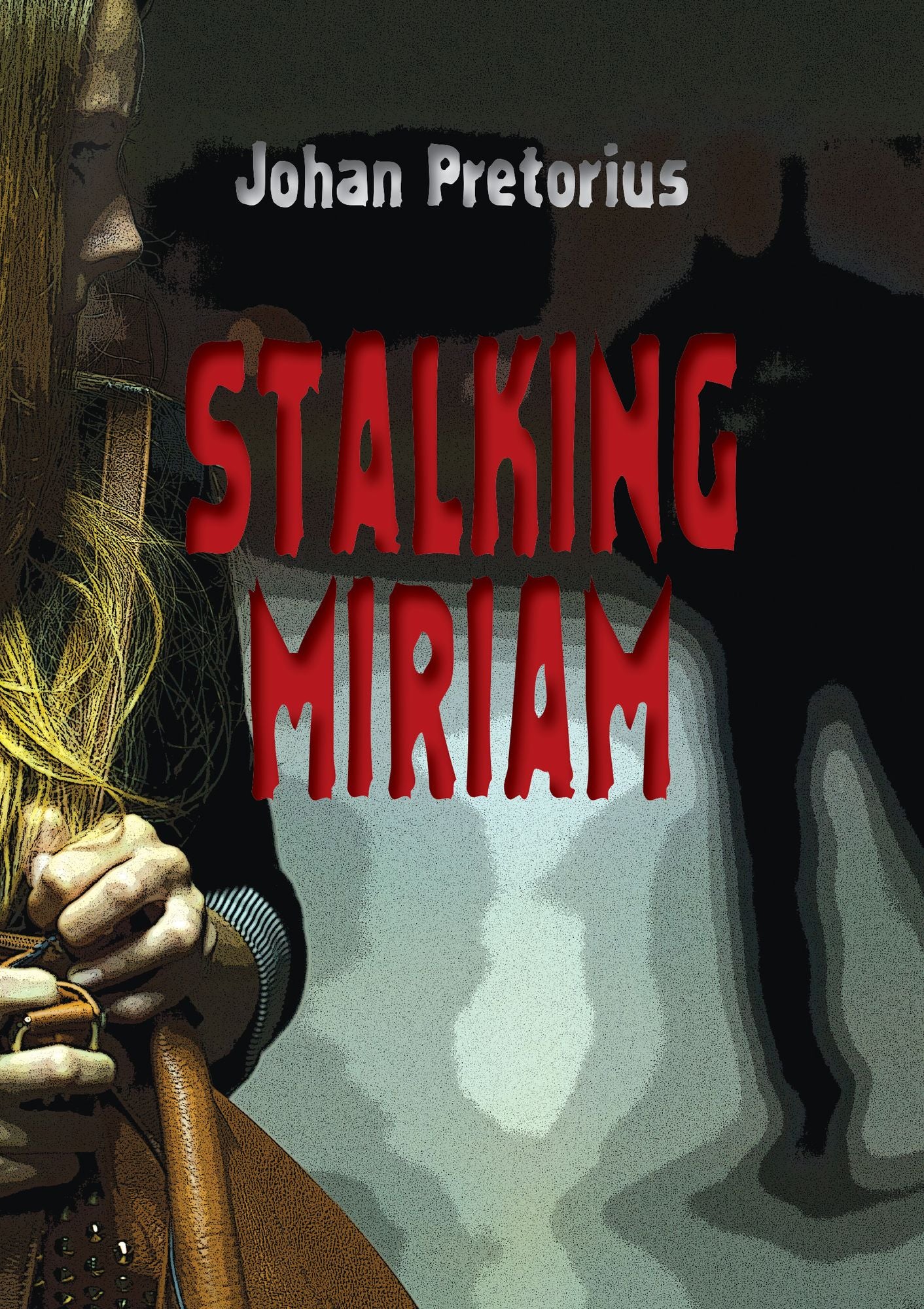 Stalking Miriam