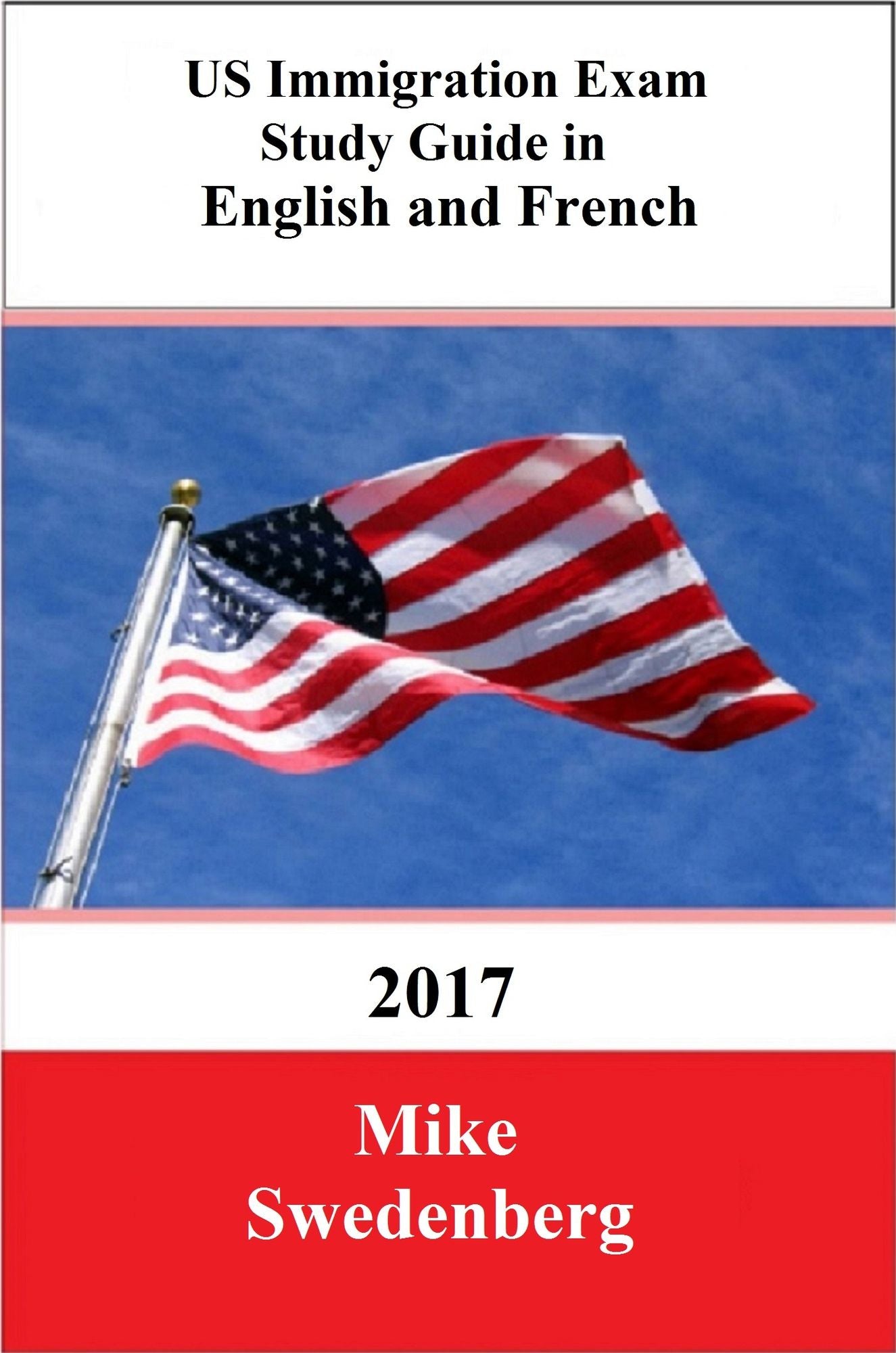 US Immigration Exam Study Guide in English and French