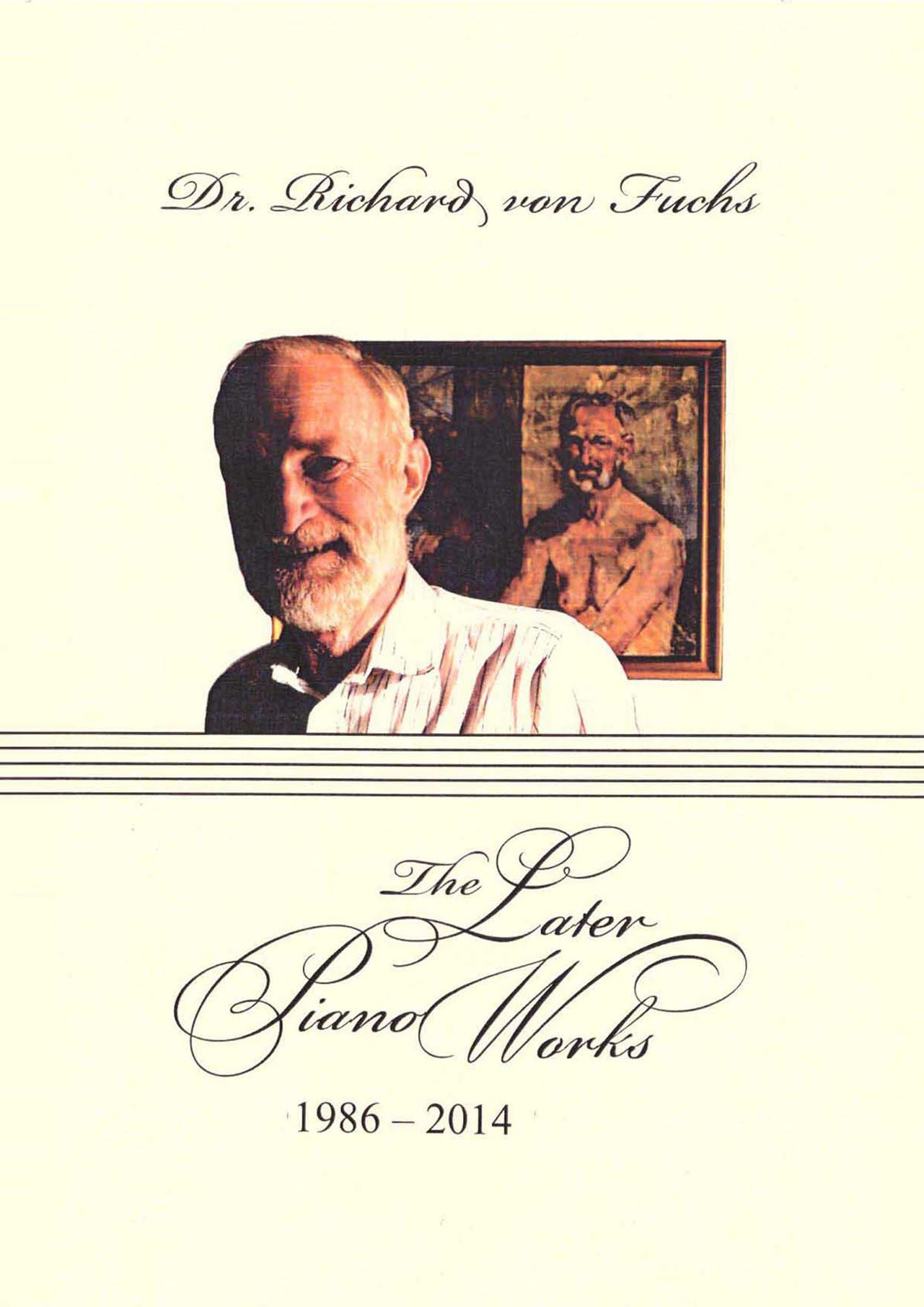 The Later PIano Works: Richard von Fuchs