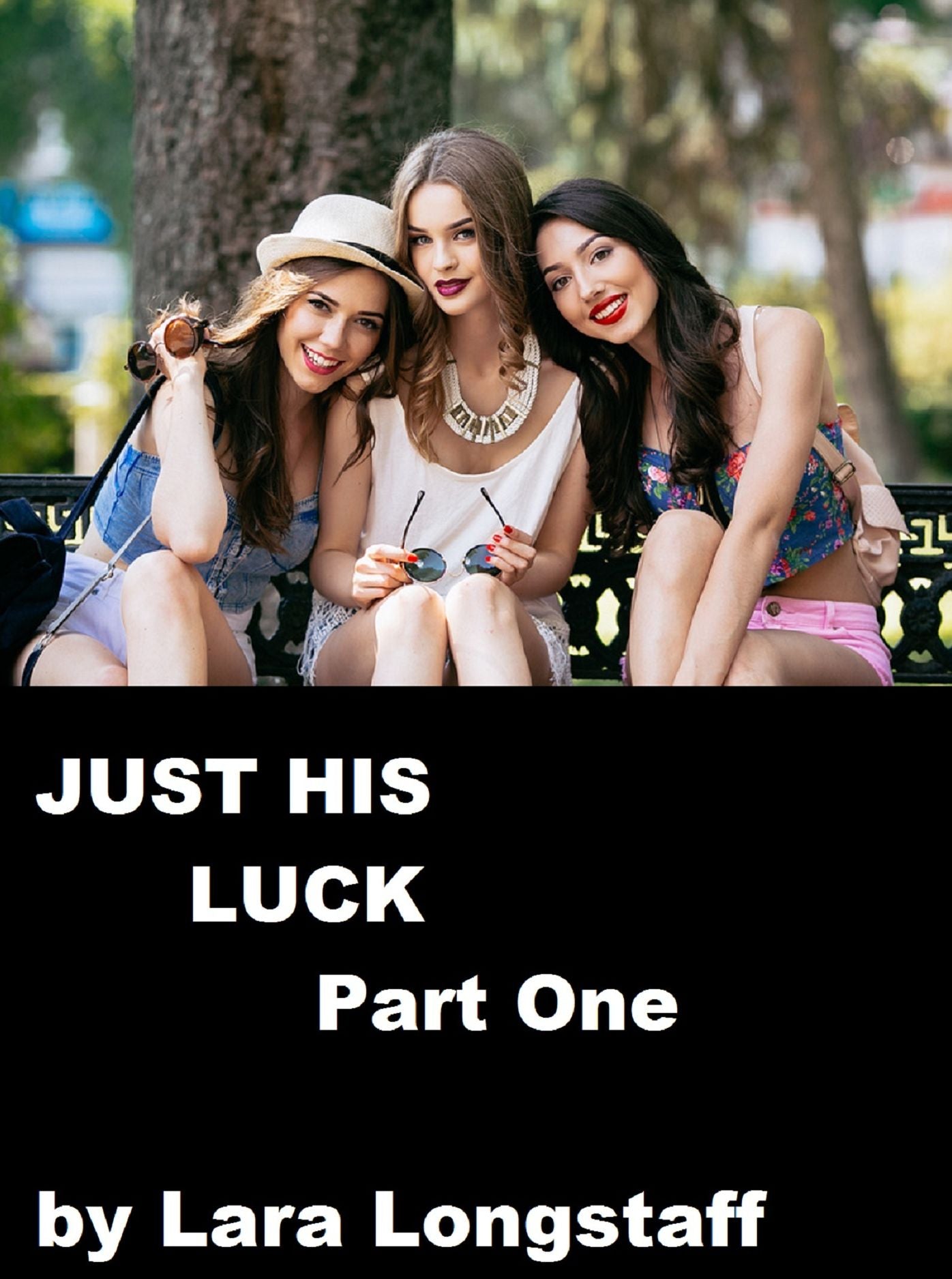 Just His Luck Part One