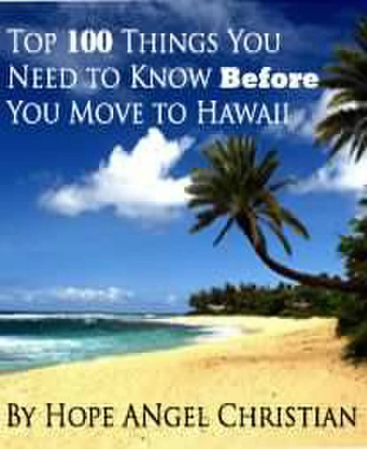 Top 100 Things You Need to Know Before You Move to HAWAII