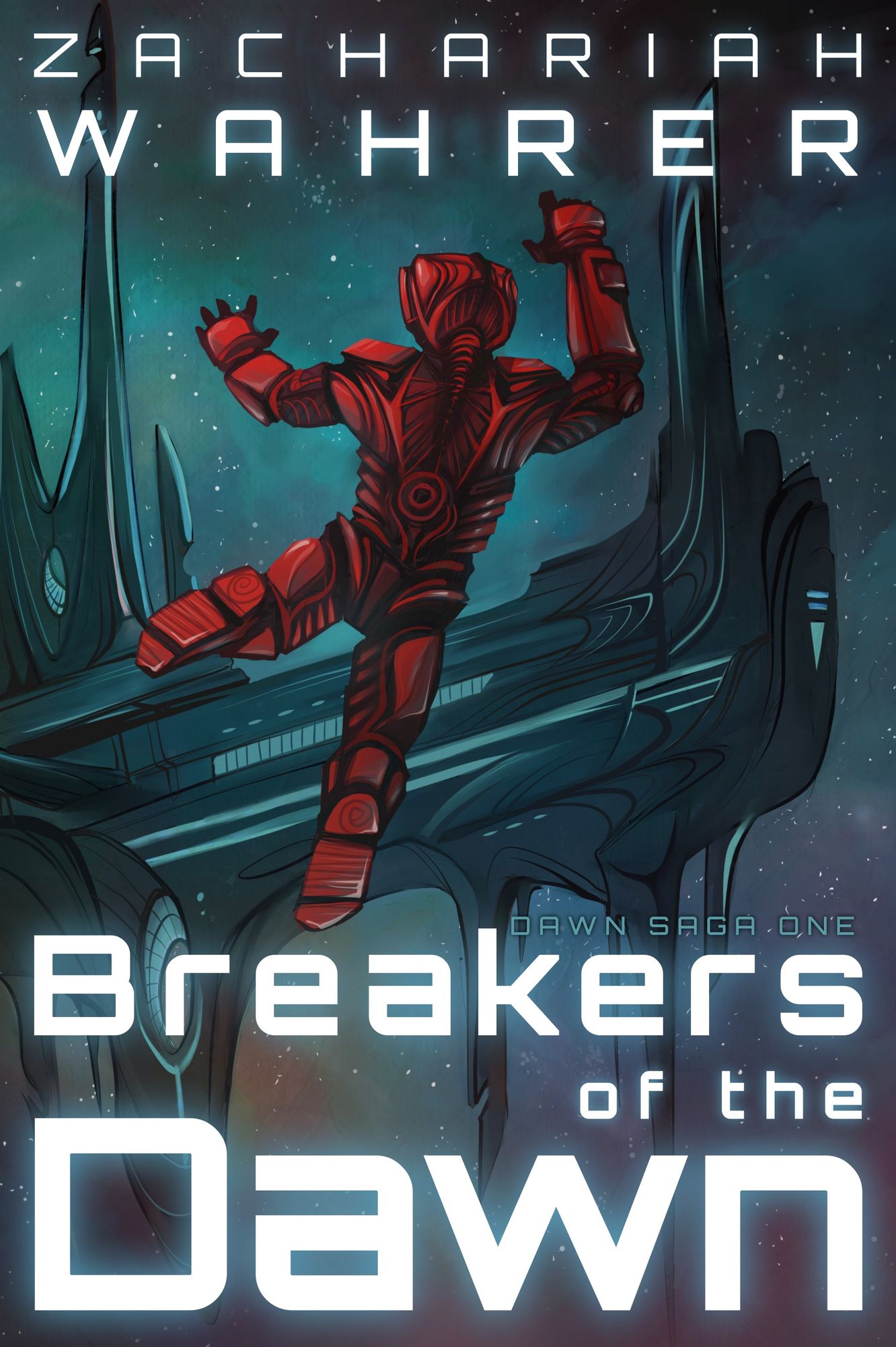 Breakers of the Dawn: Book 1 of the Dawn Saga