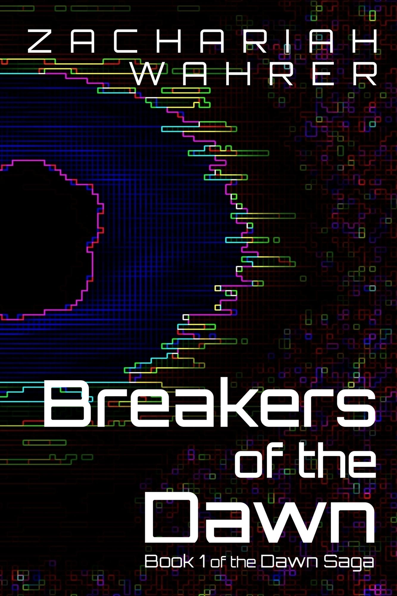 Breakers of the Dawn: Book 1 of the Dawn Saga