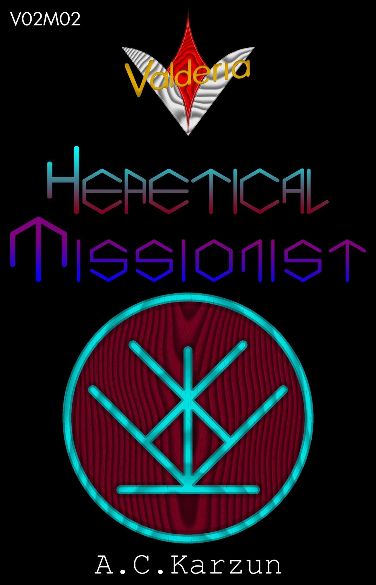 V02M02 Heretical Missionist