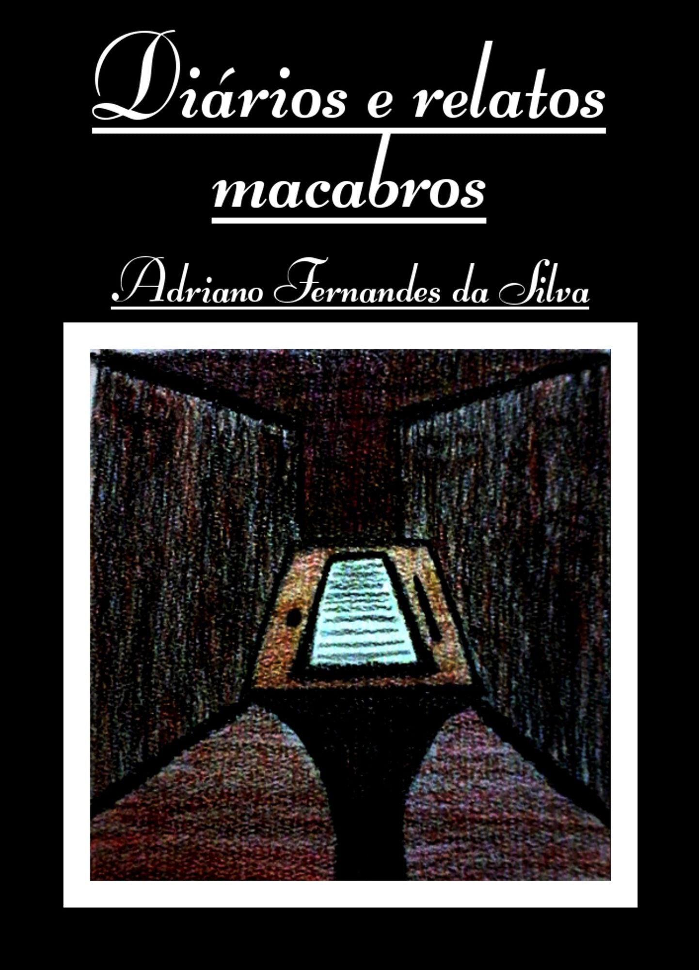 Diários e relatos macabros