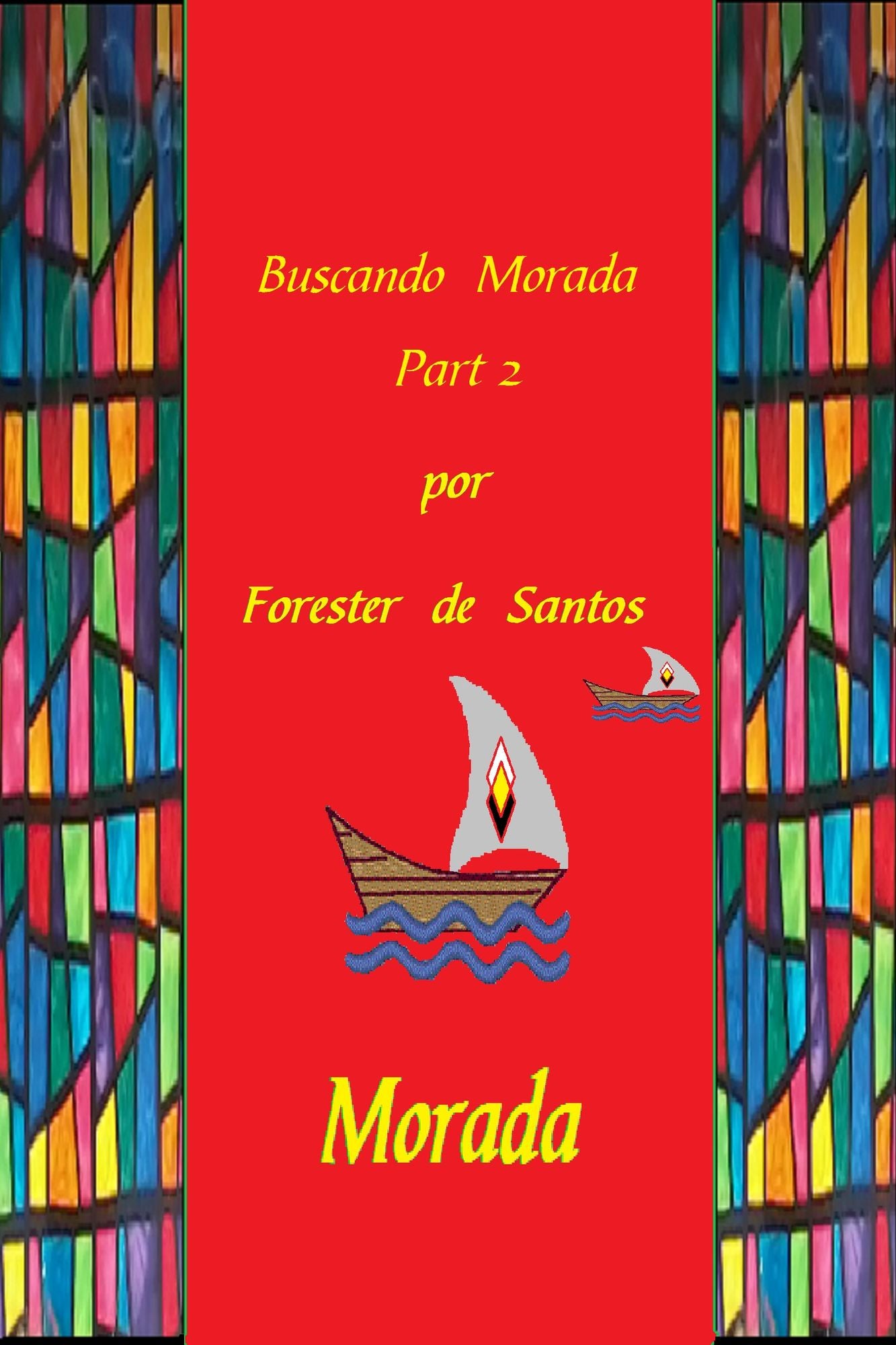 Buscando Morada Parte 2