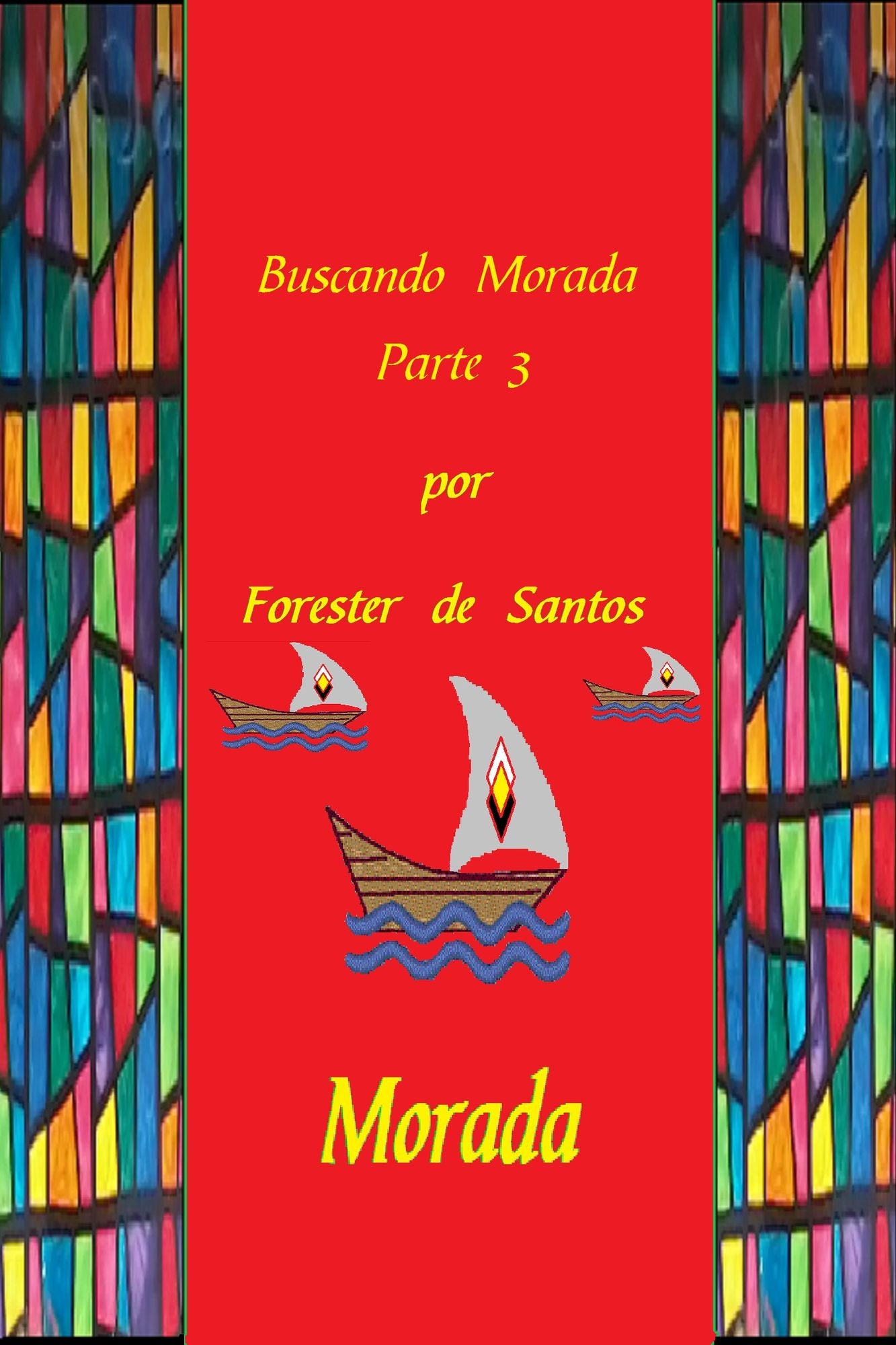 Buscando Morada Parte 3