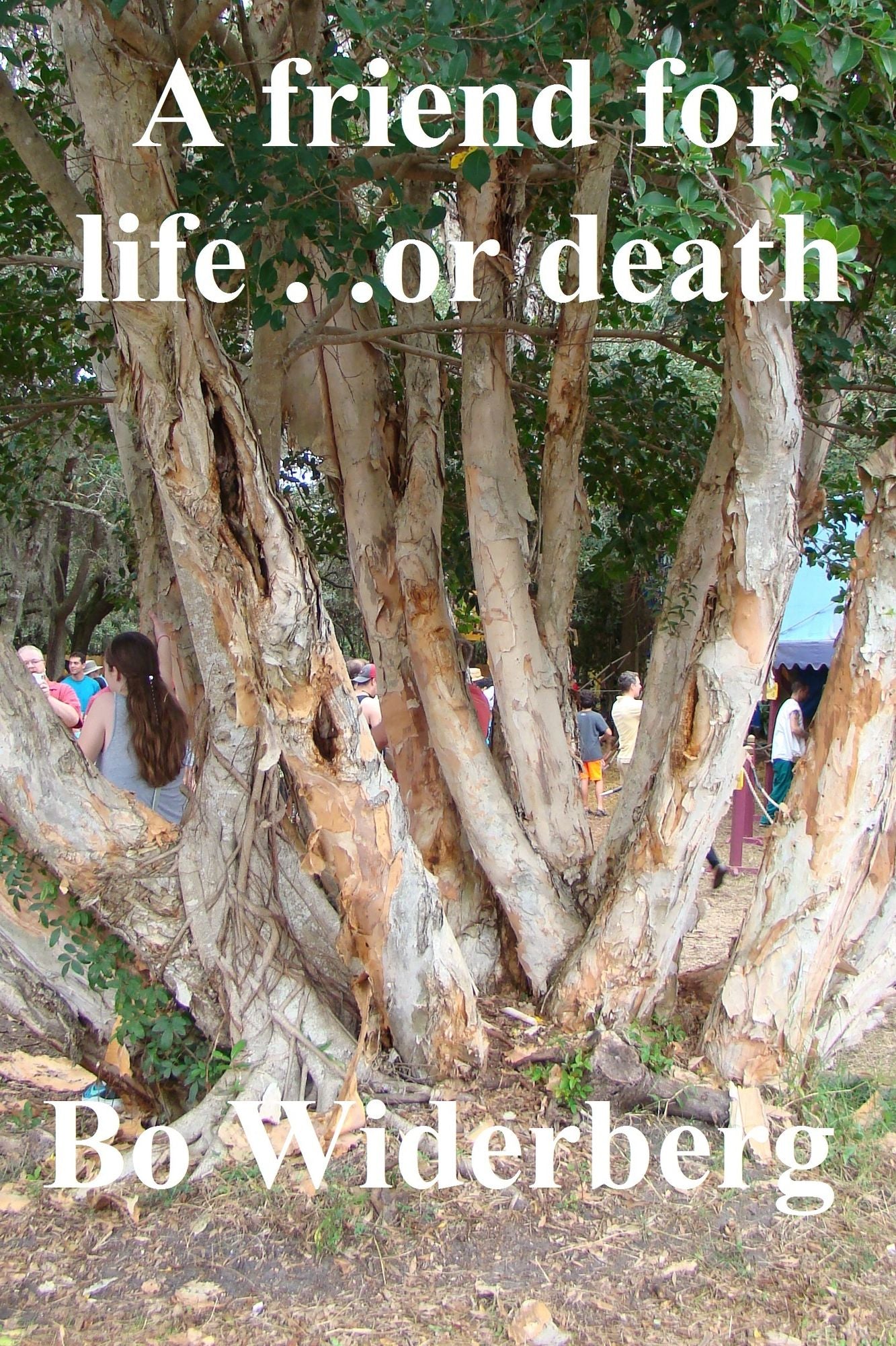 A Friend for Life ... or Death