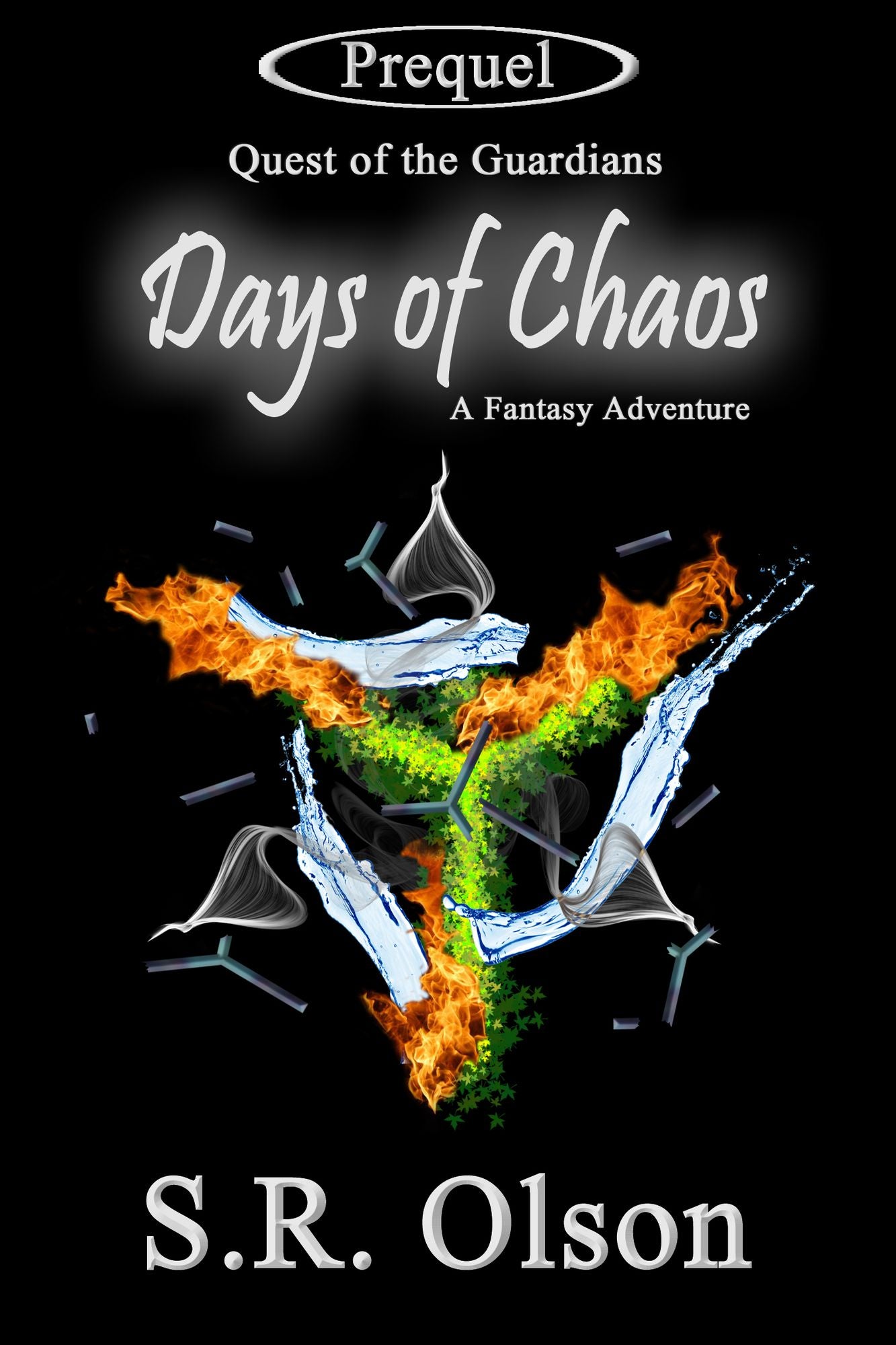 Days of Chaos: A Fantasy Adventure (Quest of the Guardians; Prequel)