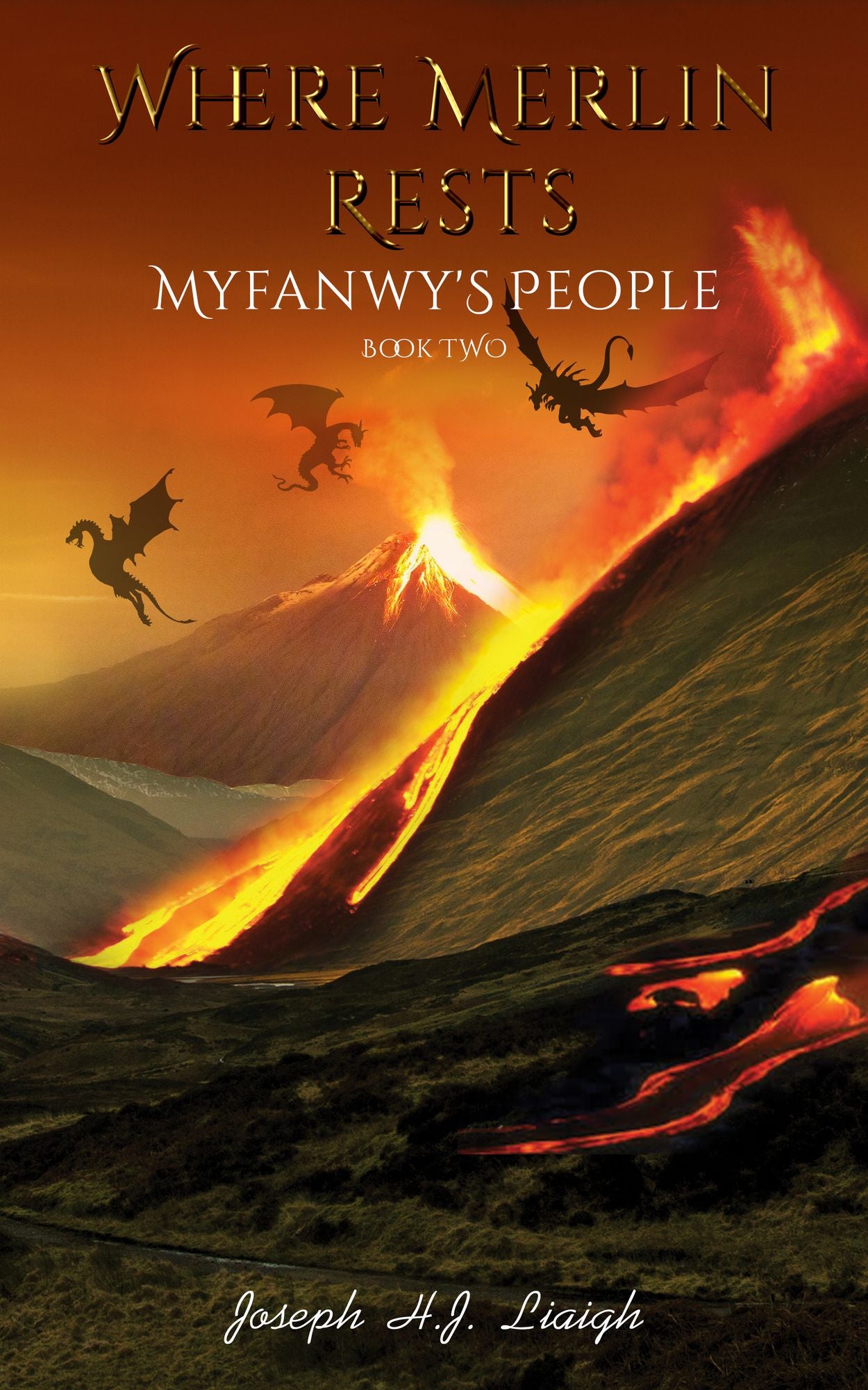 Where Merlin Rests: Book Two of Myfanwy's People
