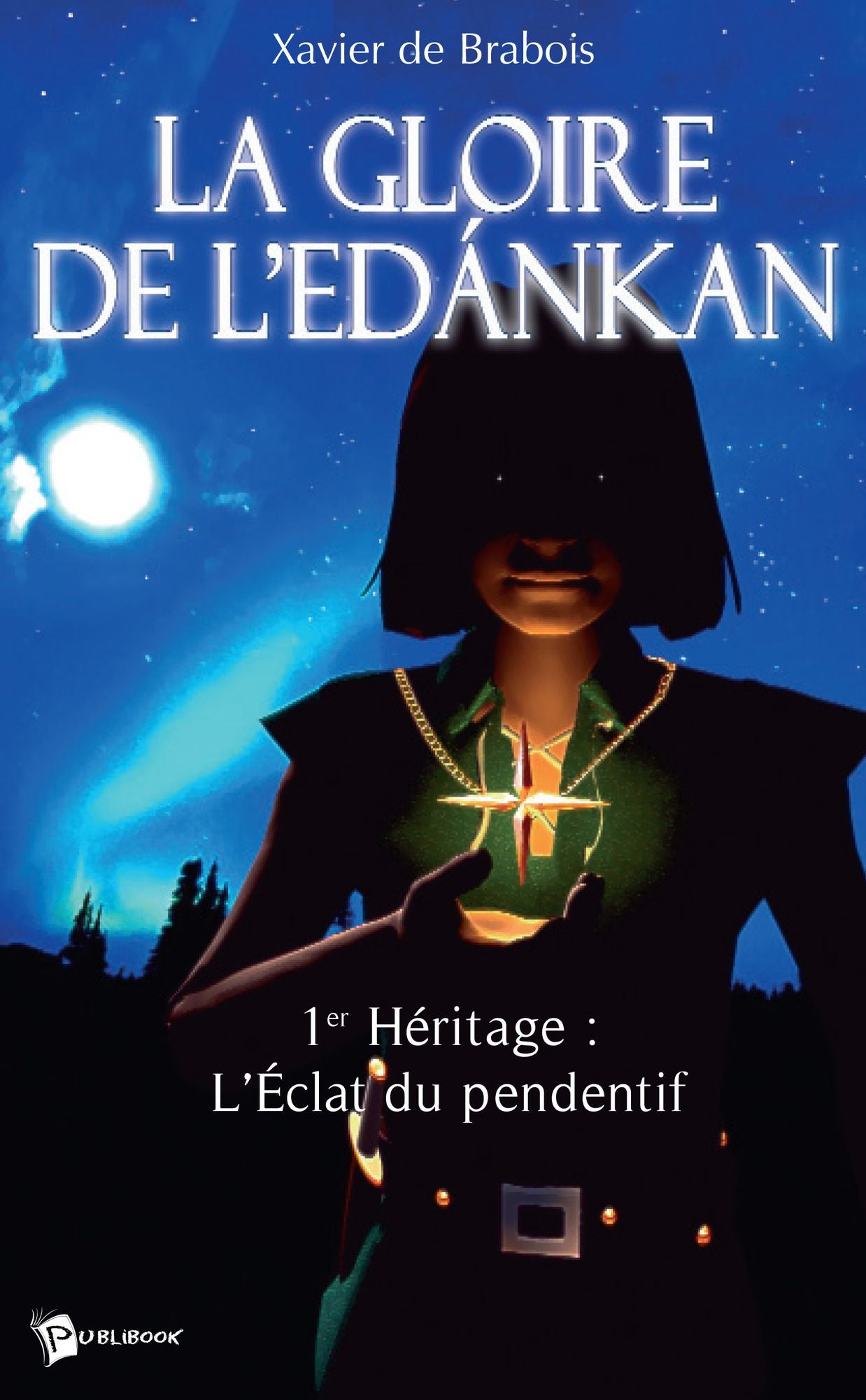 La Gloire de l'Edankan: Tome 1