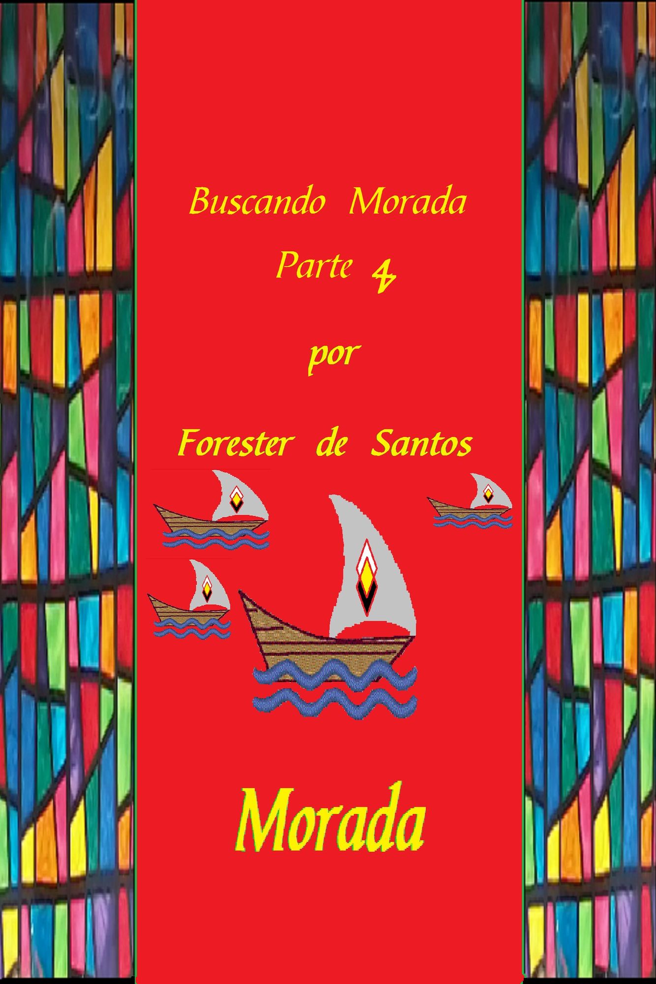 Buscando Morada Parte 4