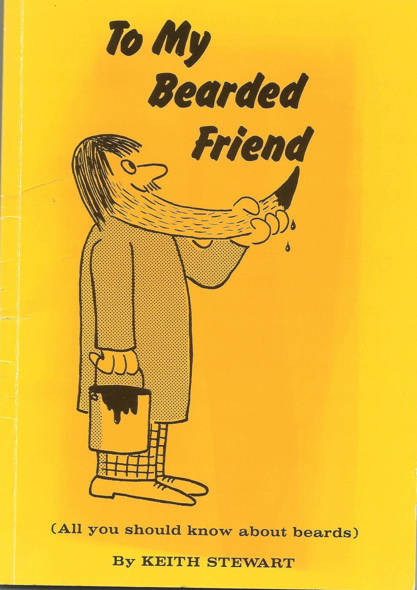 To My Bearded Friend