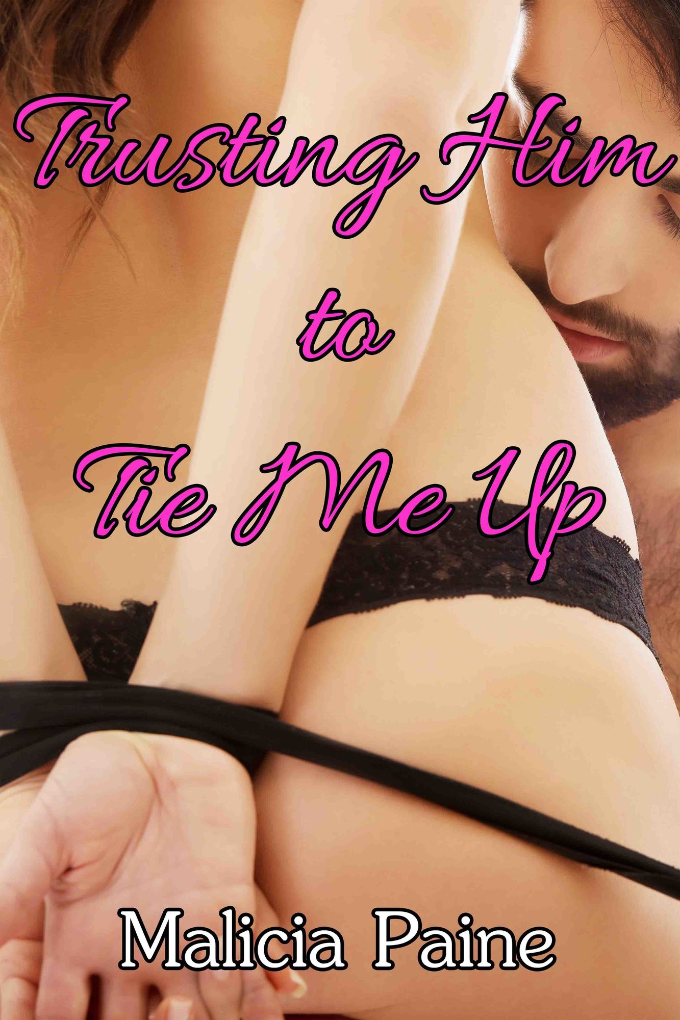 Trusting Him to Tie Me Up
