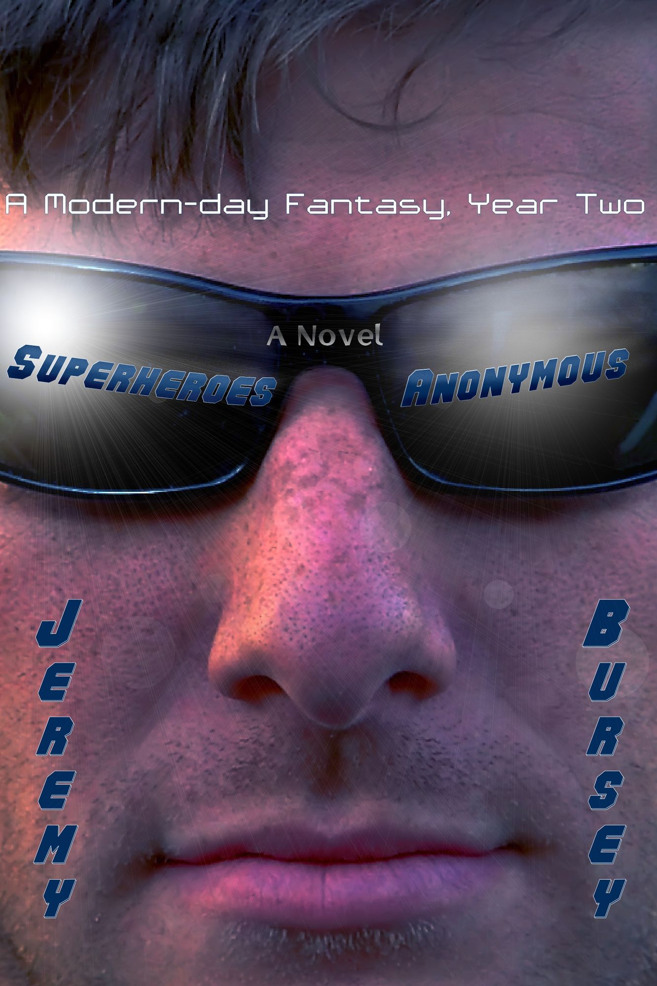 Superheroes Anonymous: A Modern-day Fantasy, Year Two