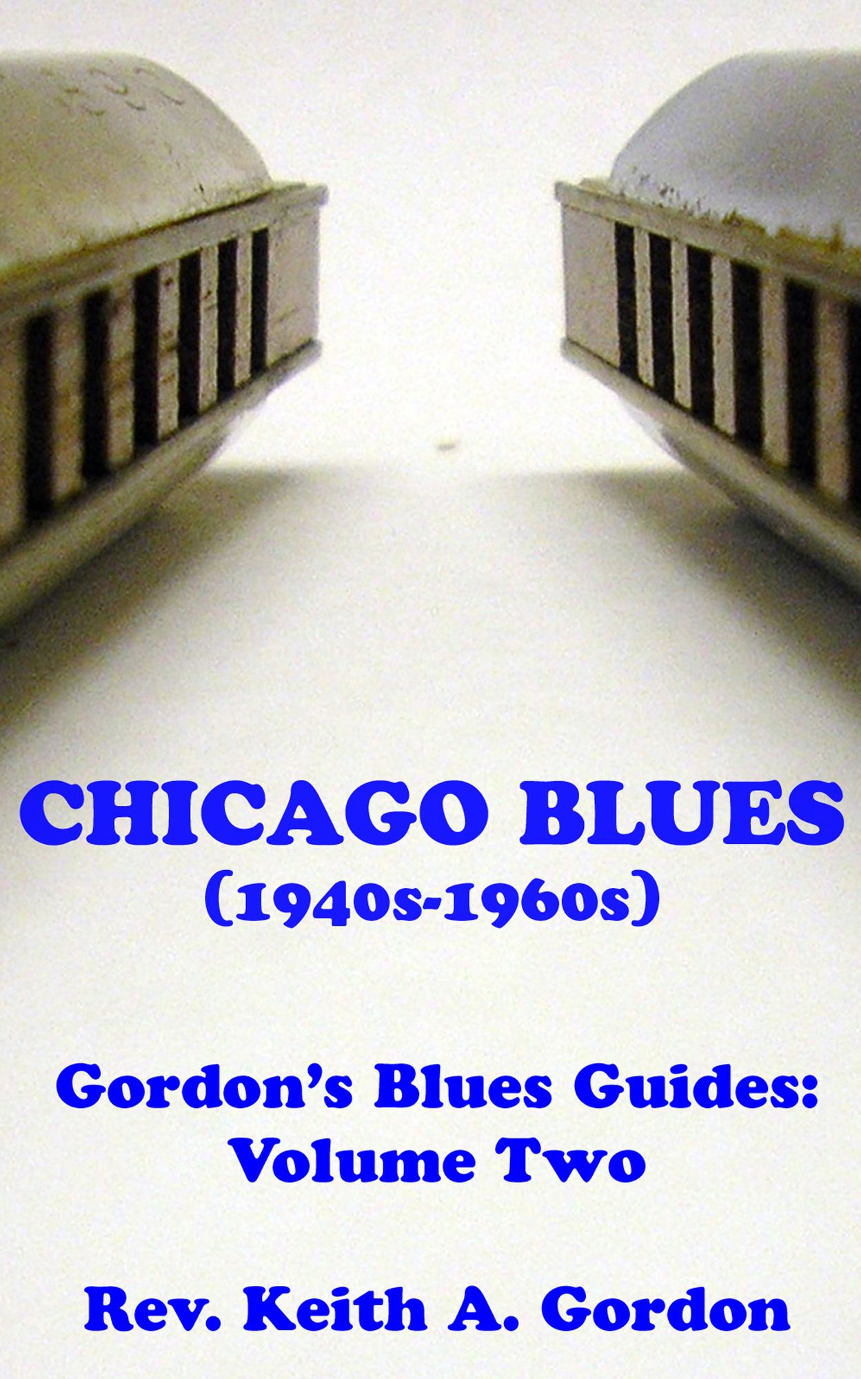 Gordon's Blues Guides, Volume Two: Chicago Blues
