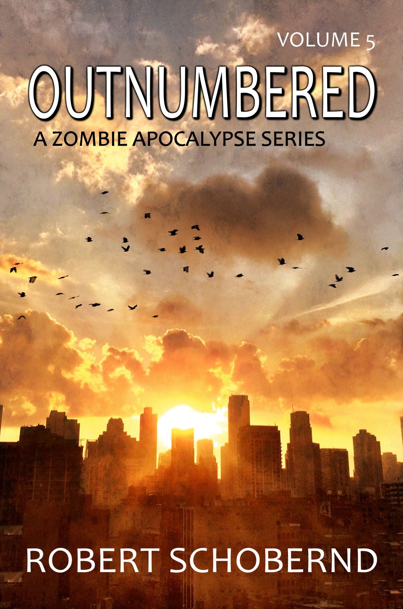 Outnumbered Volume 5, The Zombie Apocalypse Series