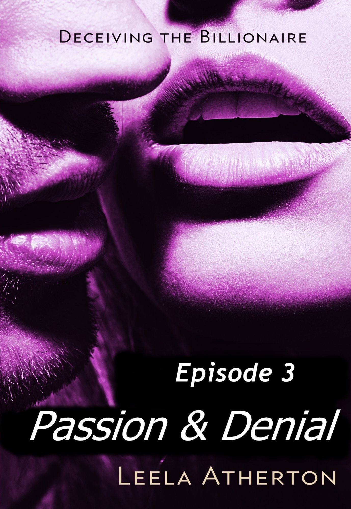 Passion & Denial Episode 3