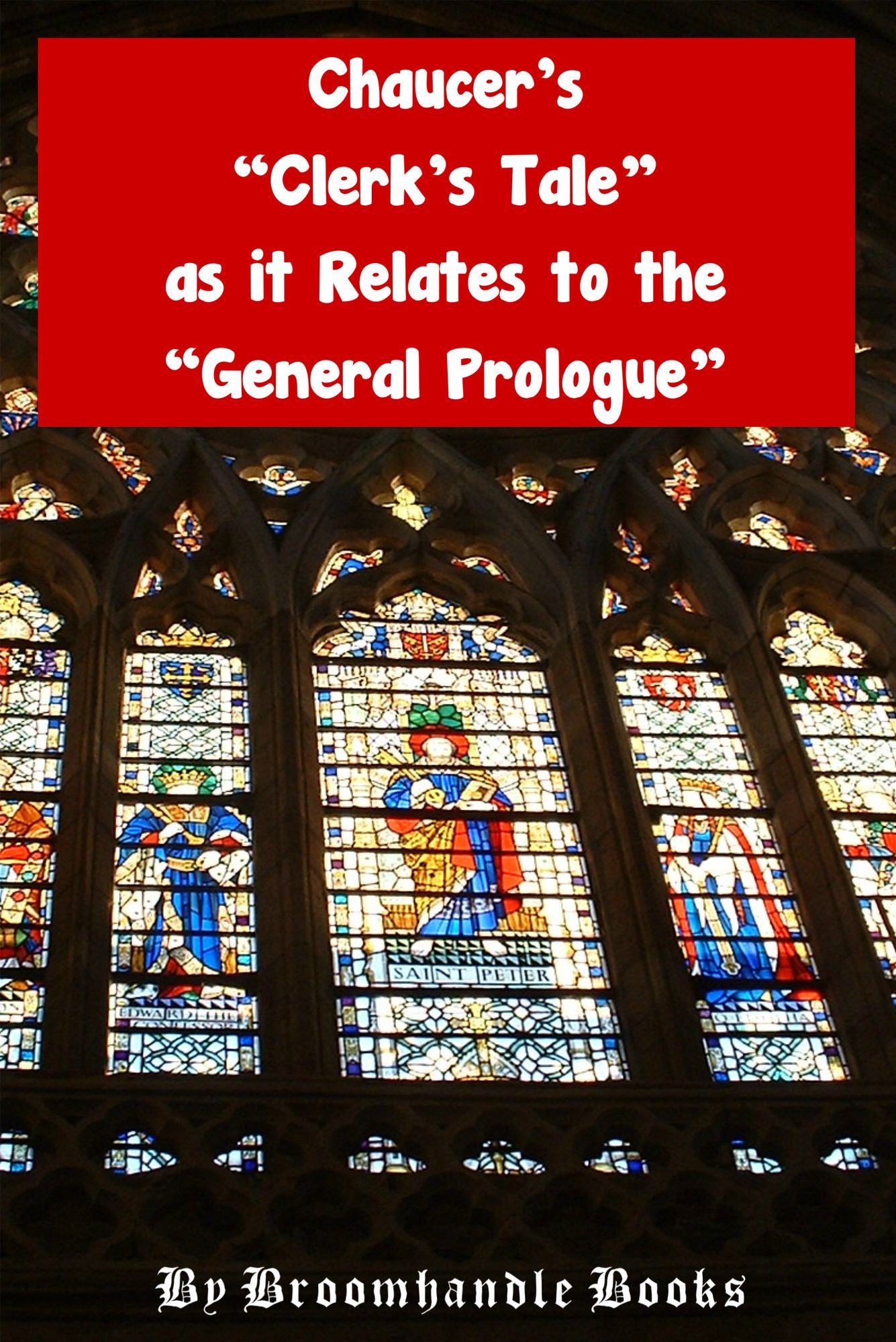 Chaucer's "Clerk's Tale" as it Relates to the "General Prologue"