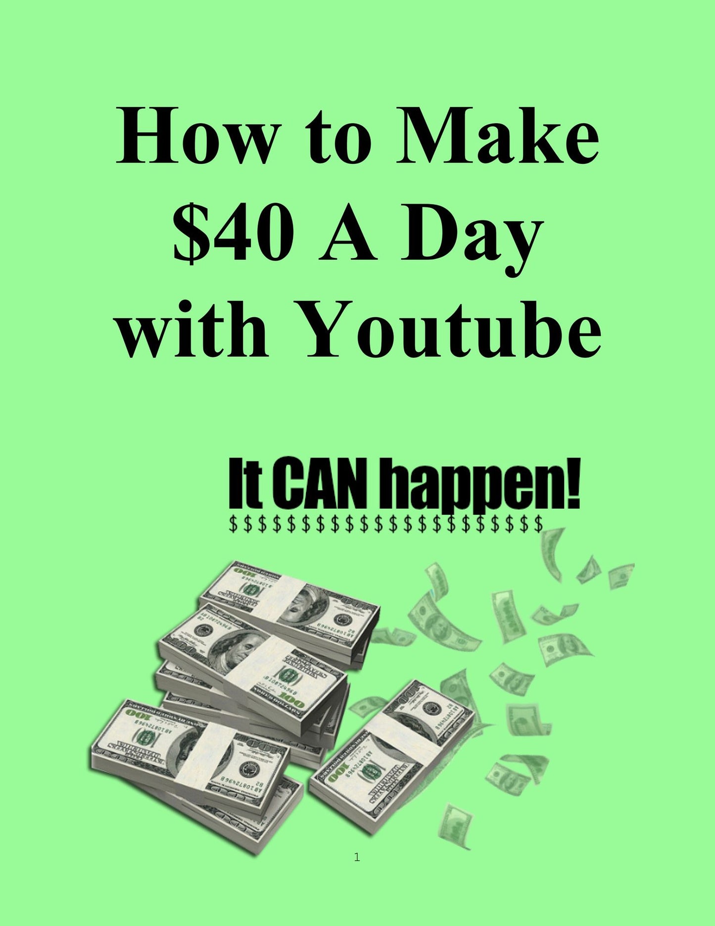 How to Make $40 A Day with Youtube