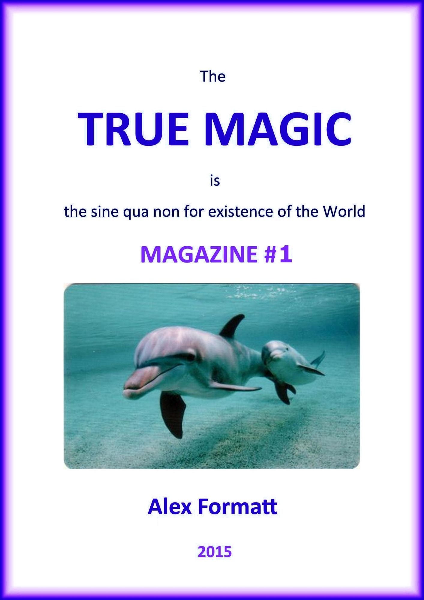 The True Magic Magazine #1