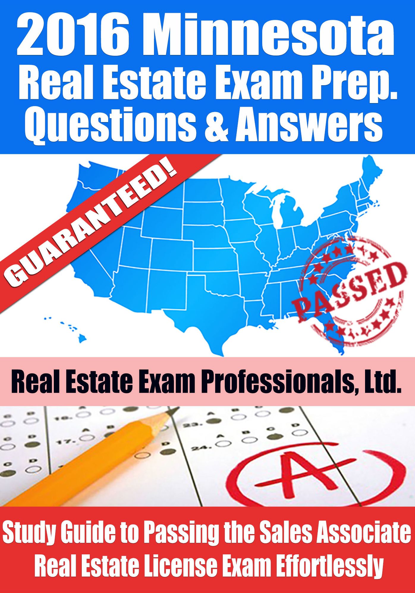 2016 Minnesota Real Estate Exam Prep Questions and Answers: Study Guide to Passing the Salesperson Real Estate License Exam Effortlessly
