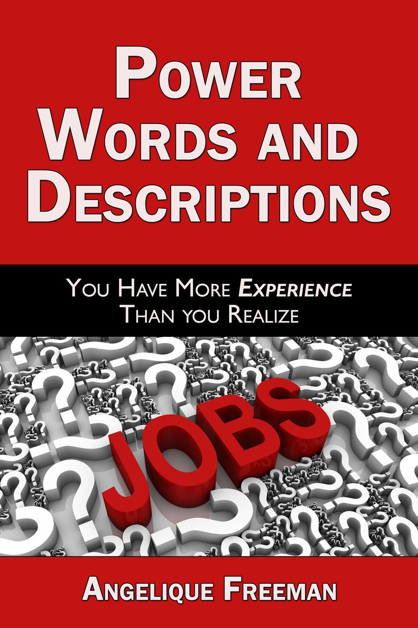 Power Words And Descriptions; You Have More Experience Than You Realize