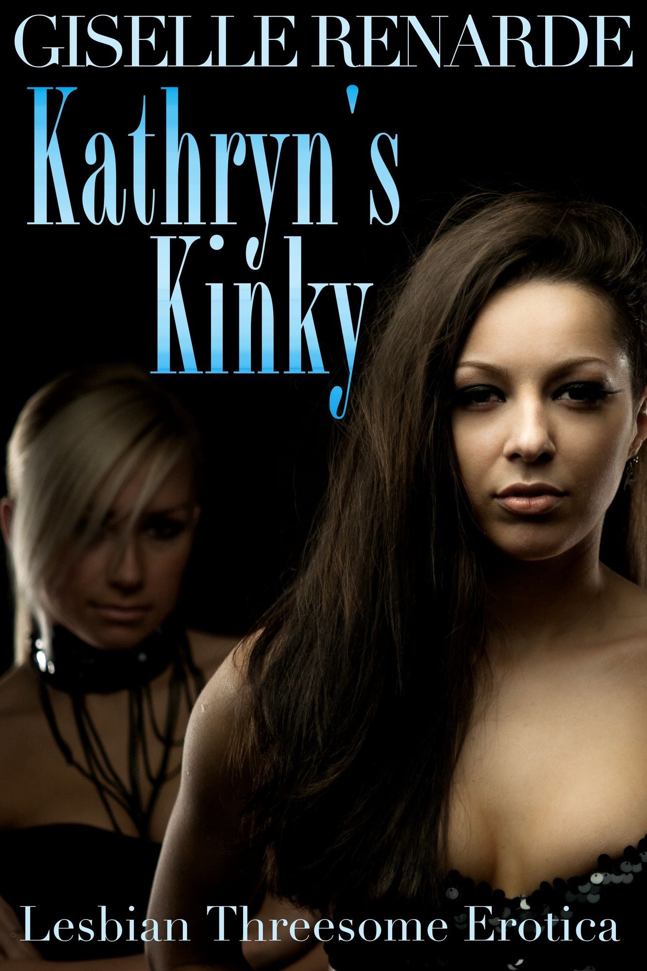 Kathryn's Kinky: Lesbian Threesome Erotica