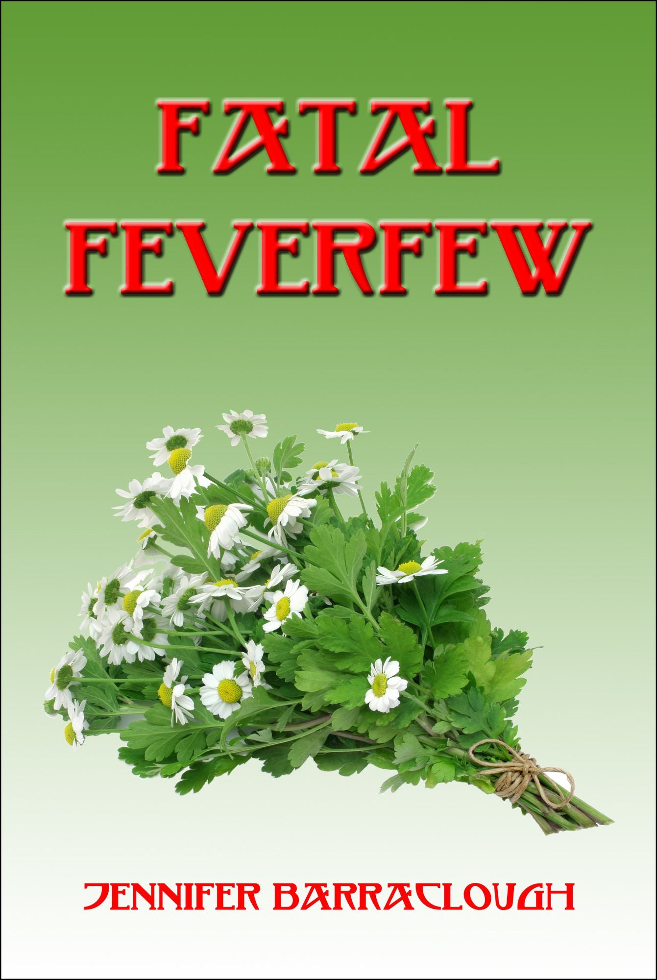 Fatal Feverfew