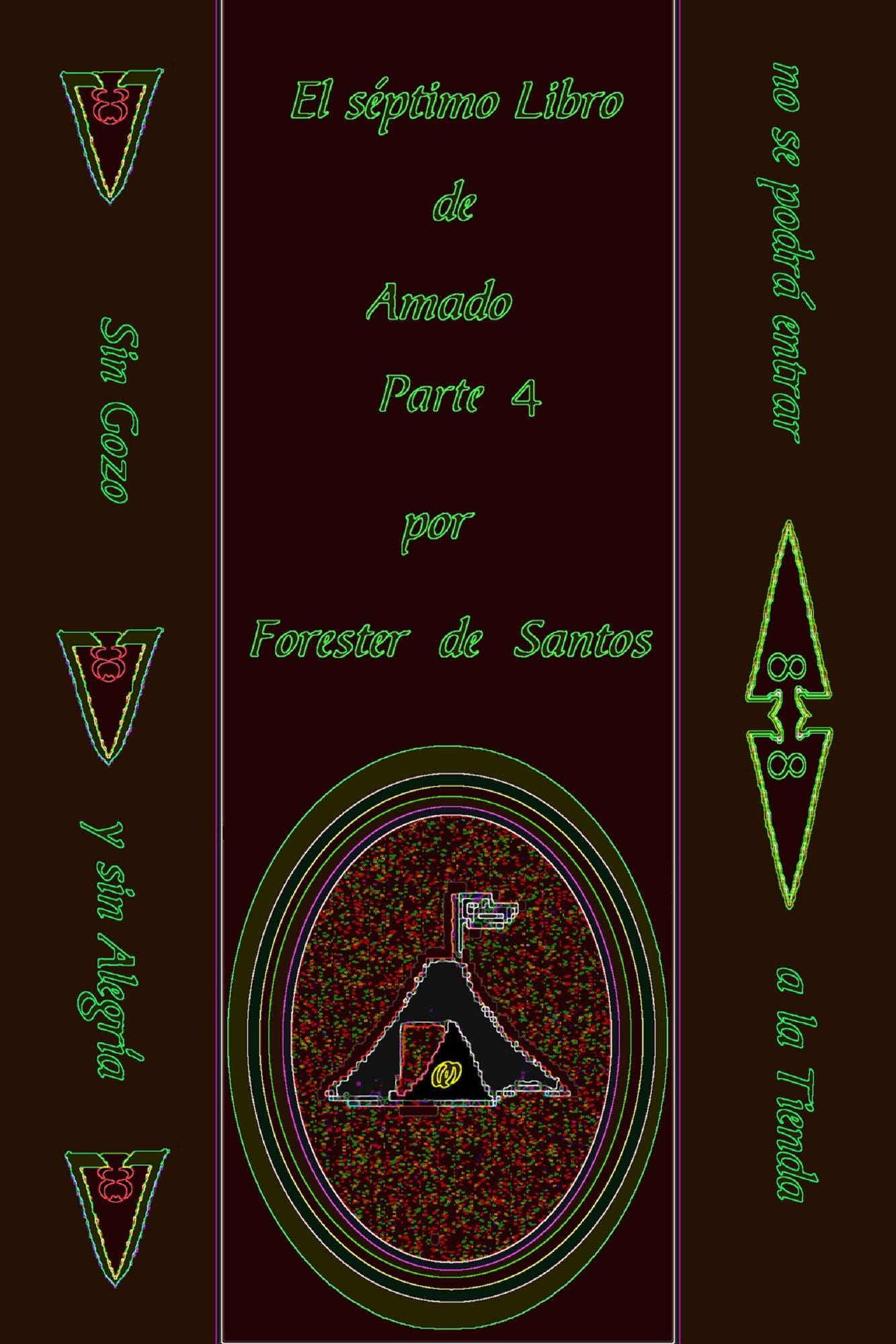 El Séptimo Libro de Amado Parte 4