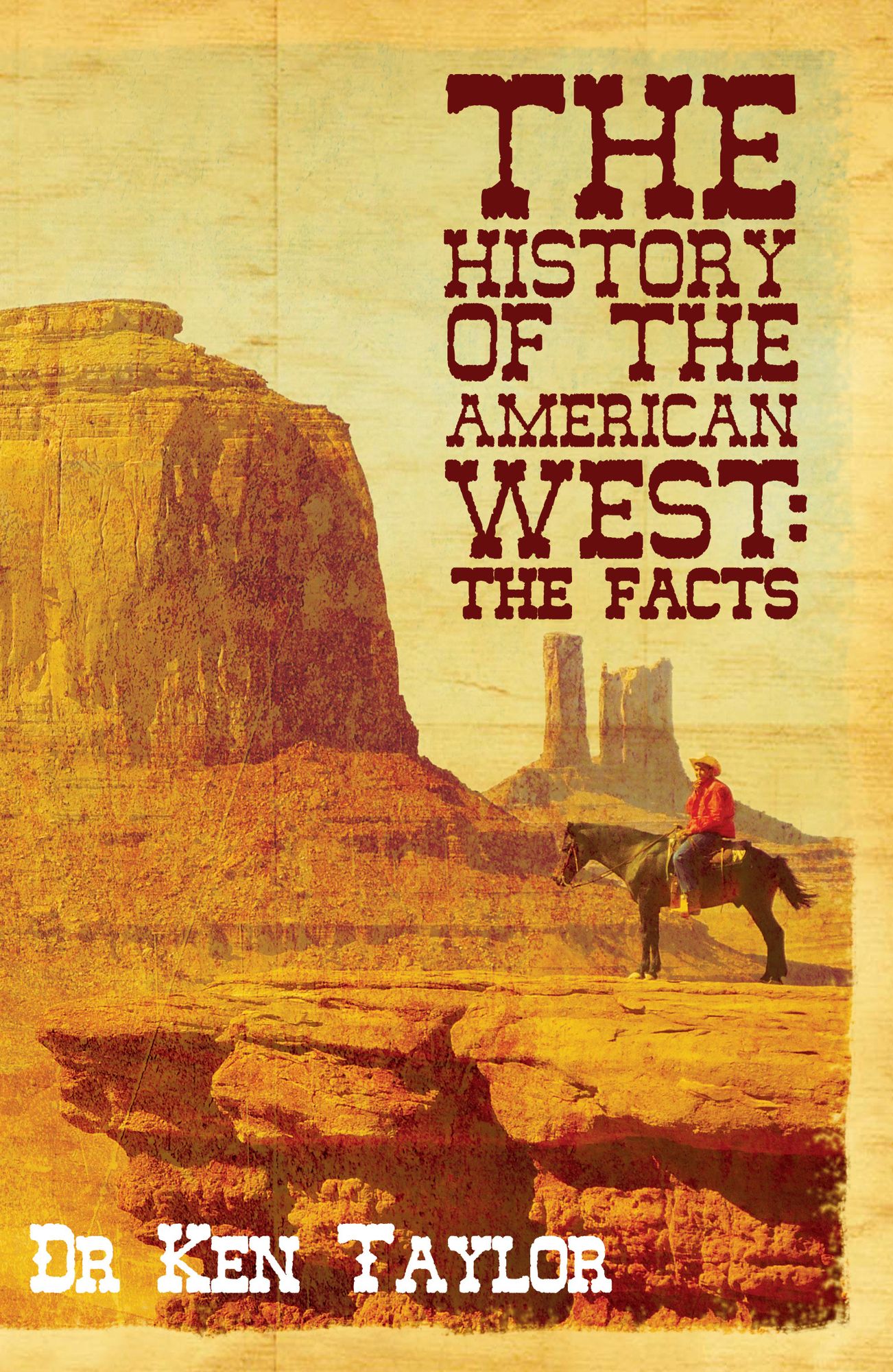 The History of the American West: The Facts