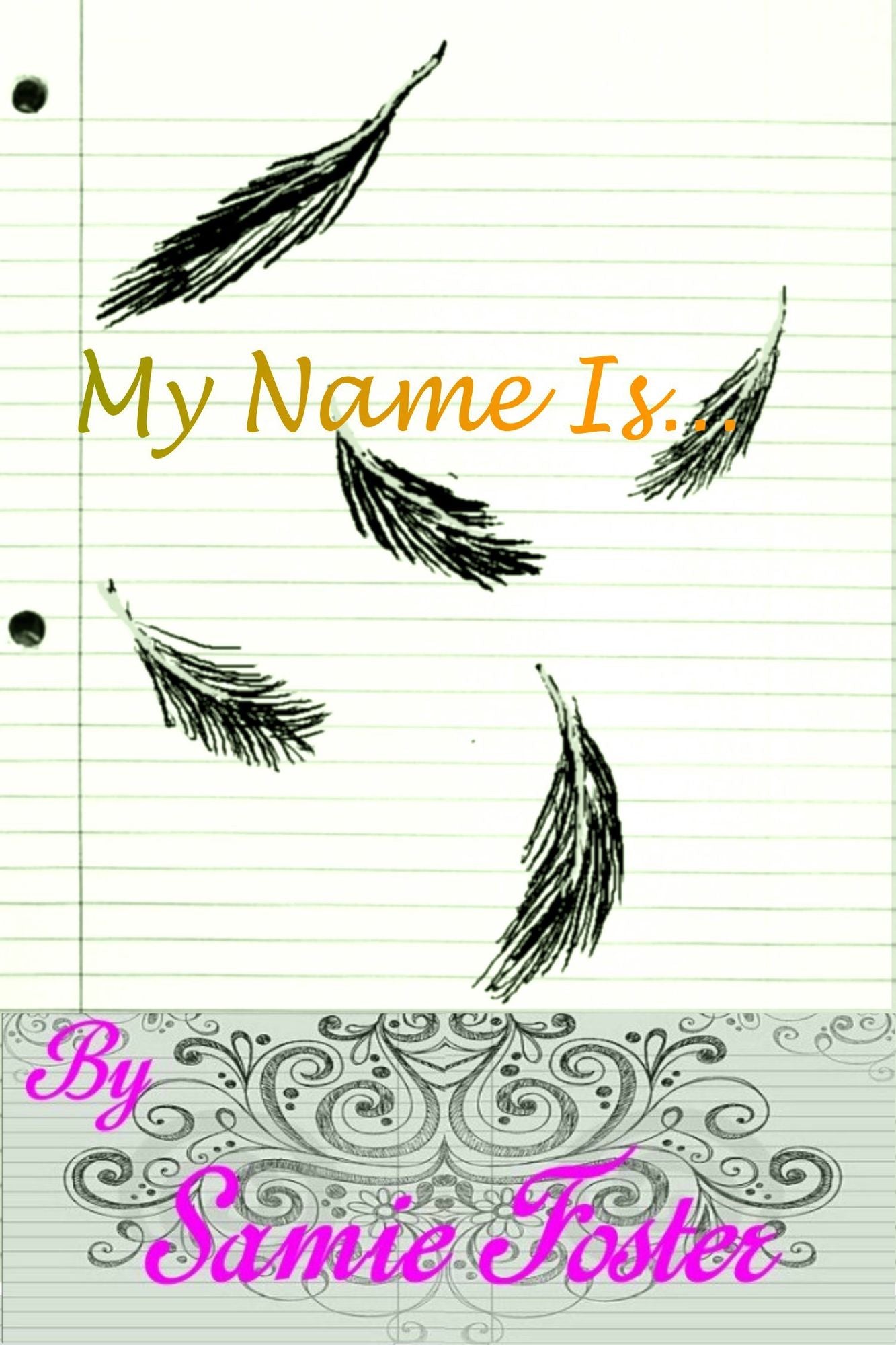 My Name Is...