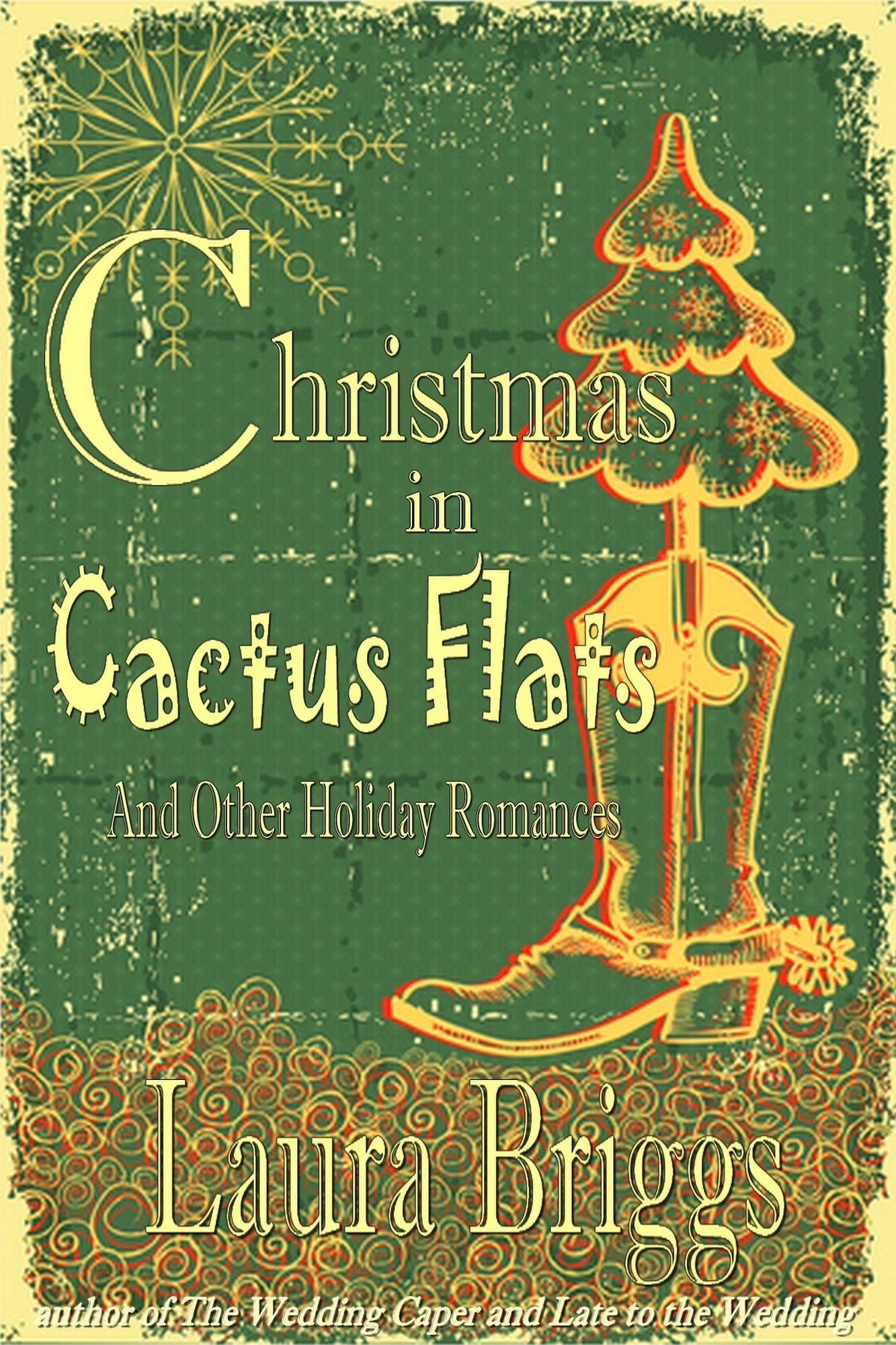 Christmas in Cactus Flats and Other Holiday Romances