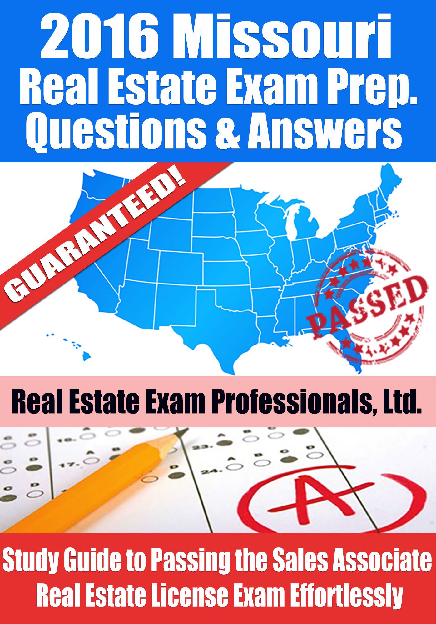 2016 Missouri Real Estate Exam Prep Questions and Answers: Study Guide to Passing the Salesperson Real Estate License Exam Effortlessly