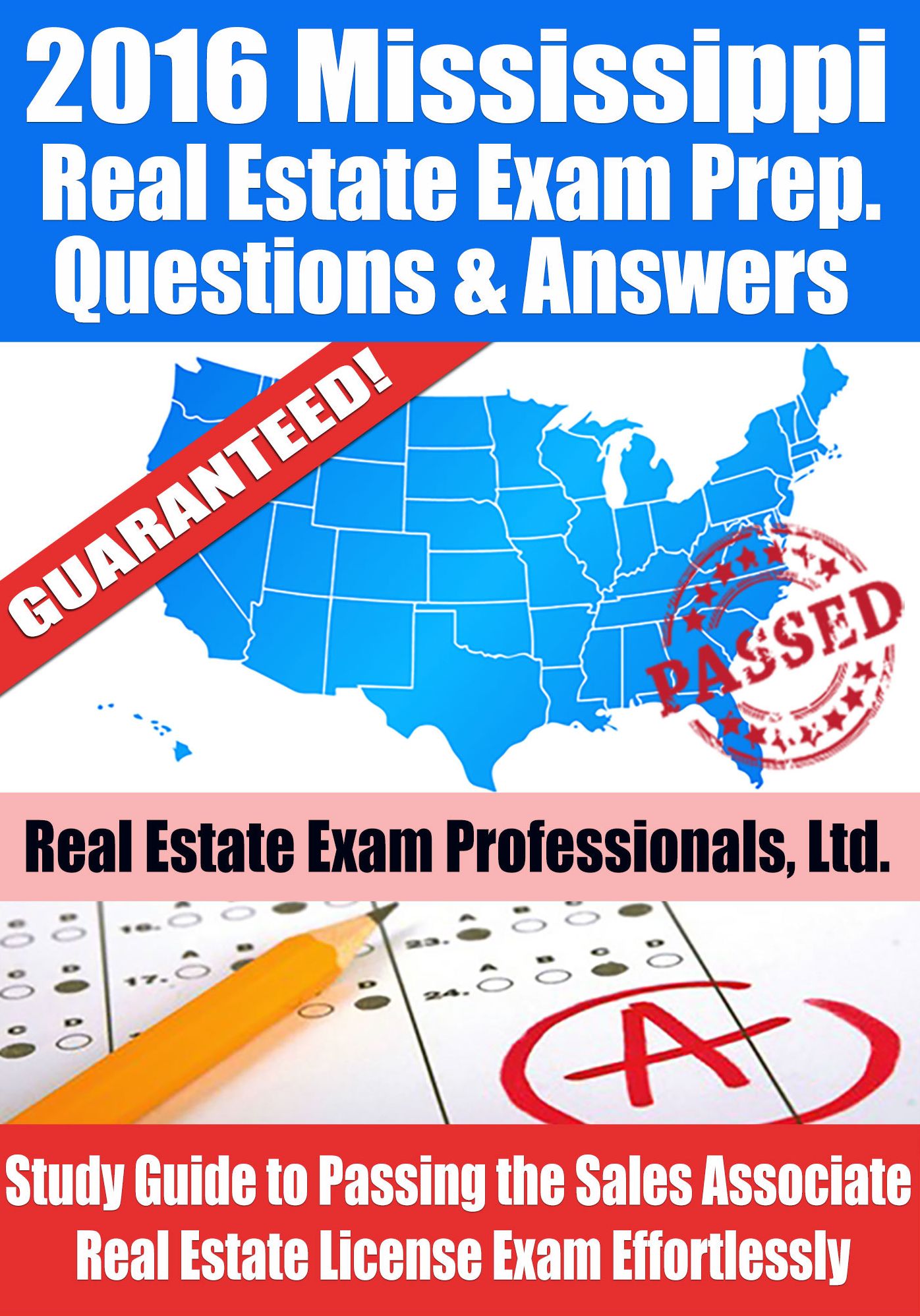 2016 Mississippi Real Estate Exam Prep Questions and Answers: Study Guide to Passing the Salesperson Real Estate License Exam Effortlessly