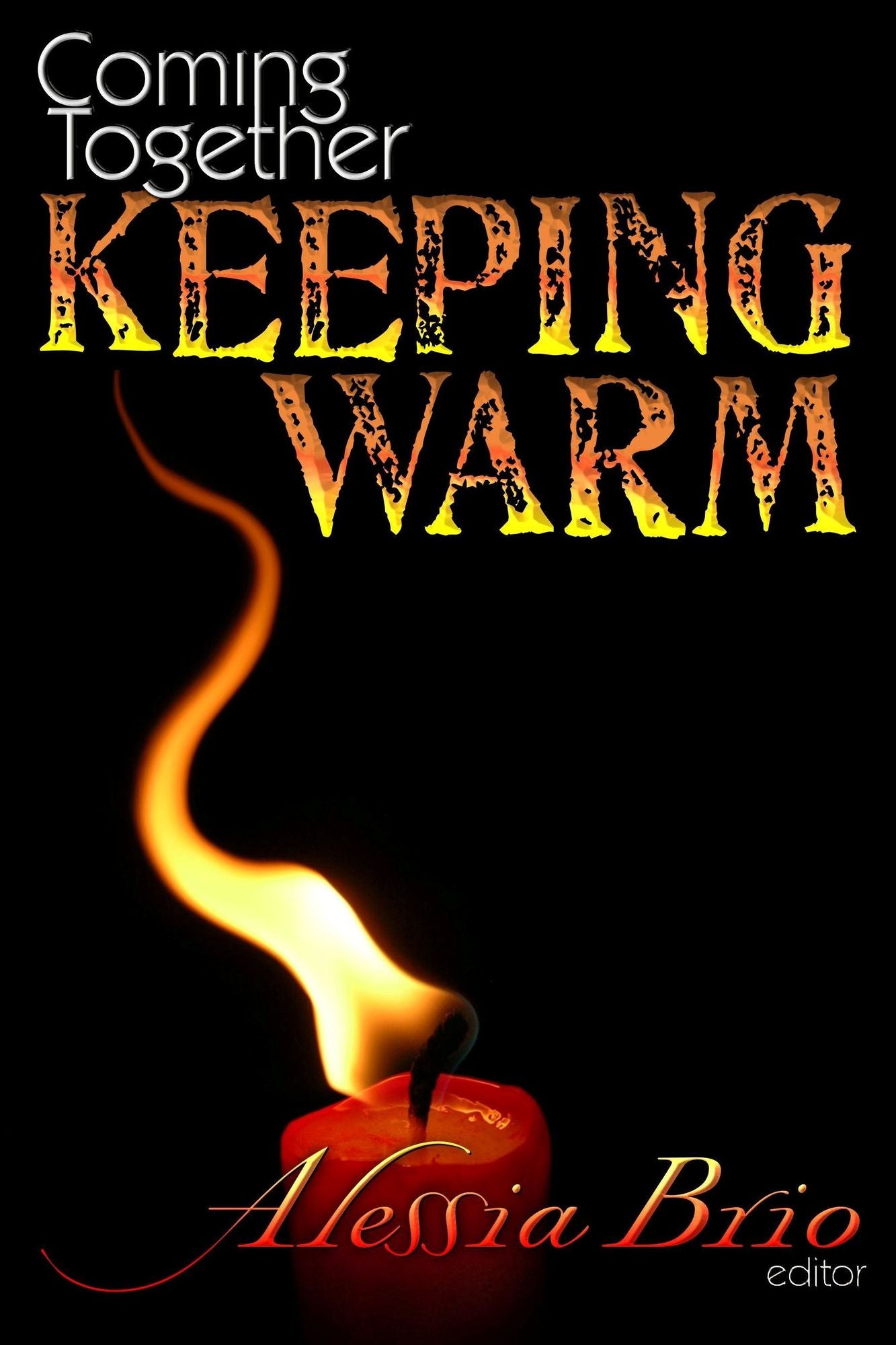 Coming Together: Keeping Warm