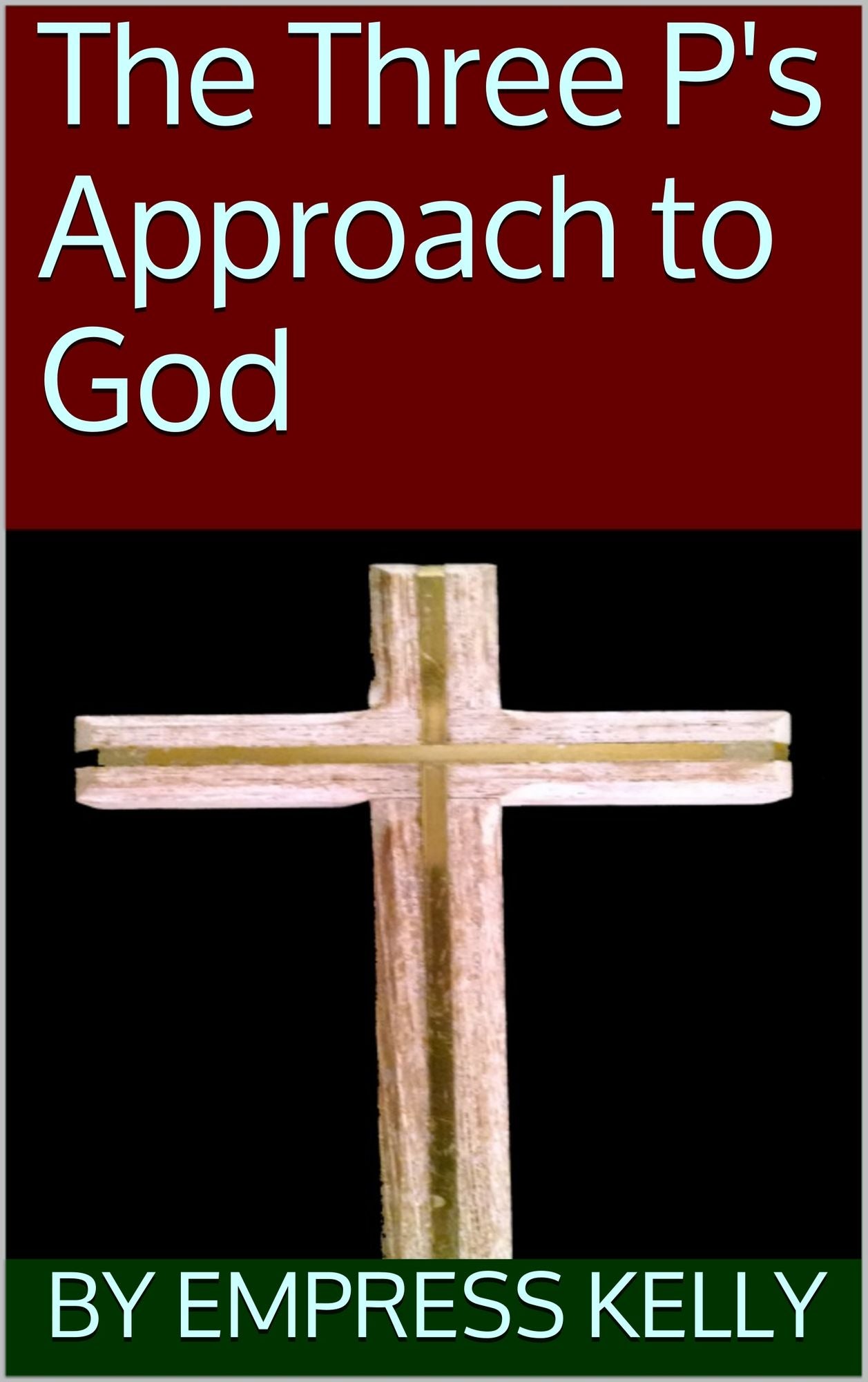 The Three P's Approach to God