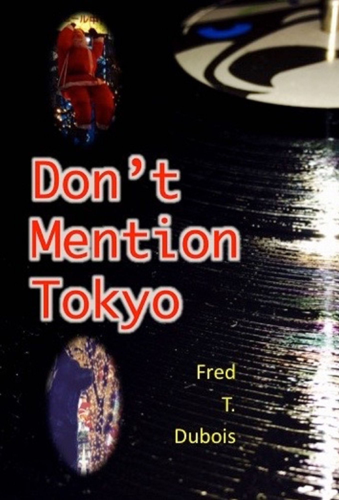 Don't Mention Tokyo