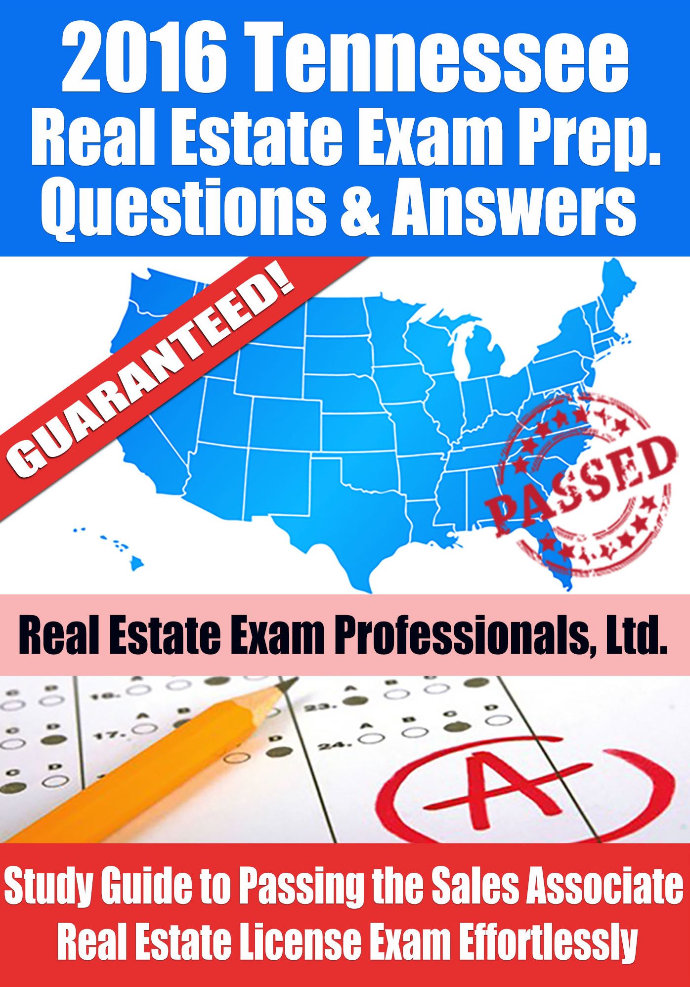 2016 Tennessee Real Estate Exam Prep Questions and Answers: Study Guide to Passing the Salesperson Real Estate License Exam Effortlessly