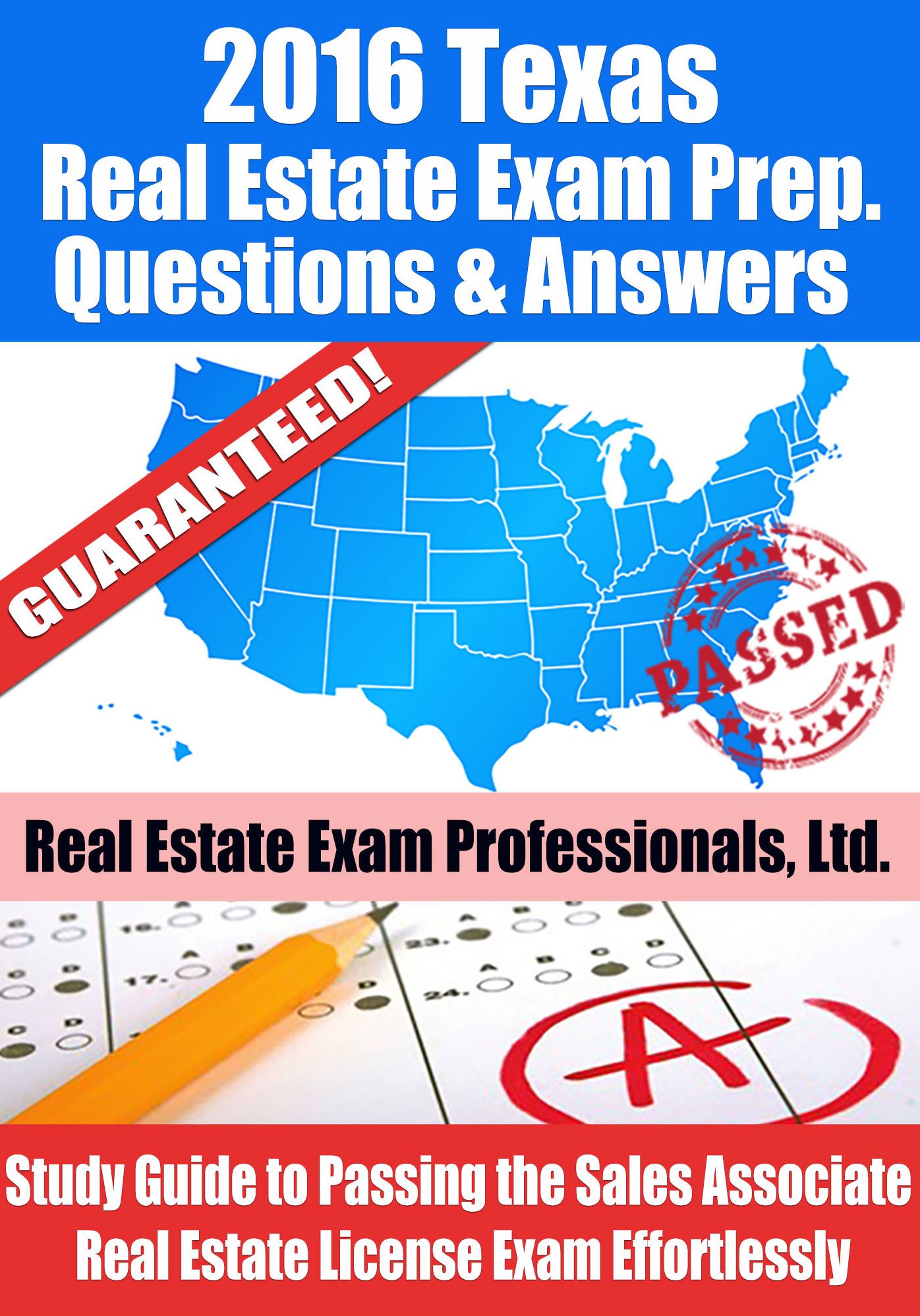 2016 Texas Real Estate Exam Prep Questions and Answers: Study Guide to Passing the Salesperson Real Estate License Exam Effortlessly