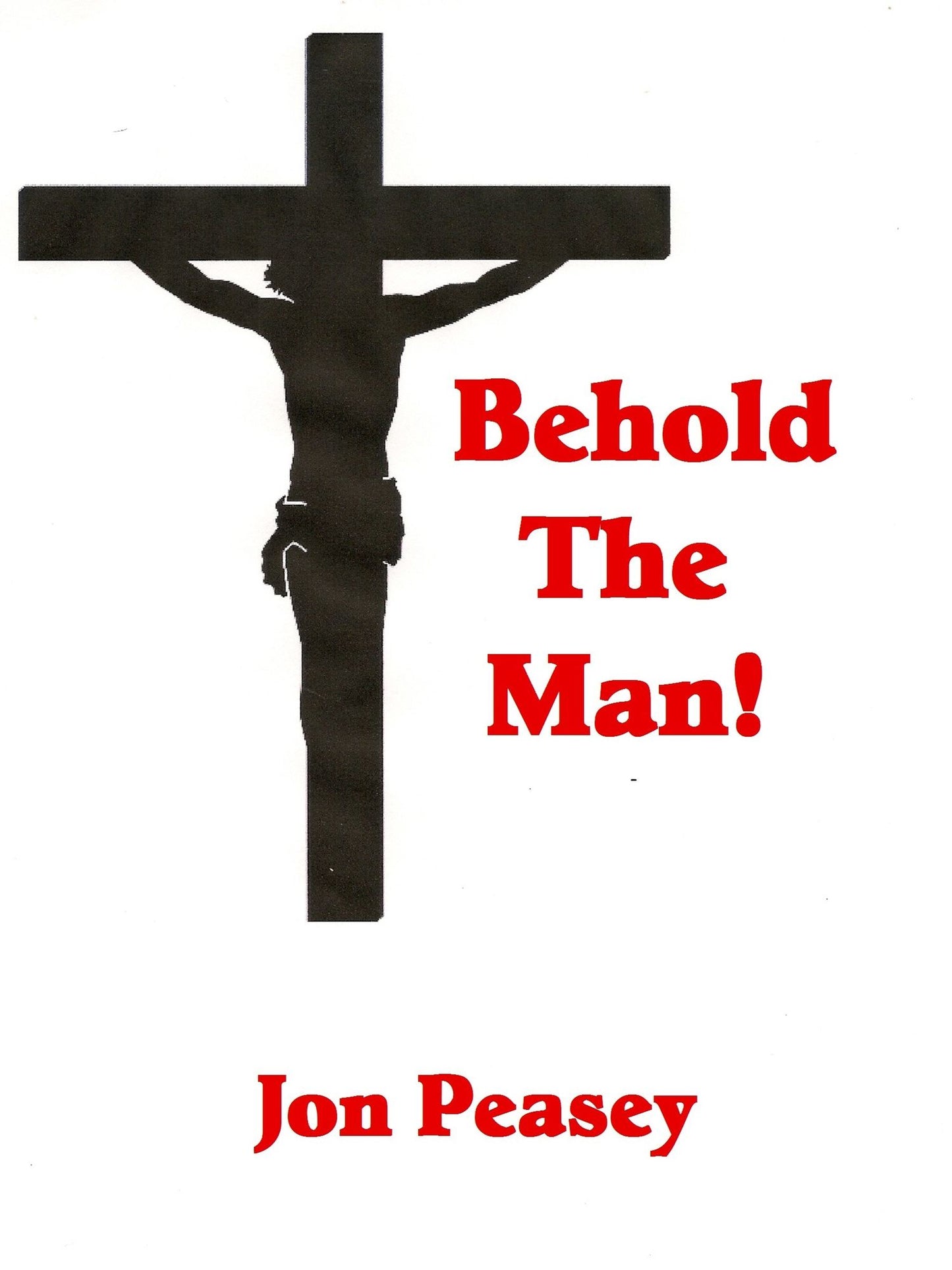 Behold the Man!