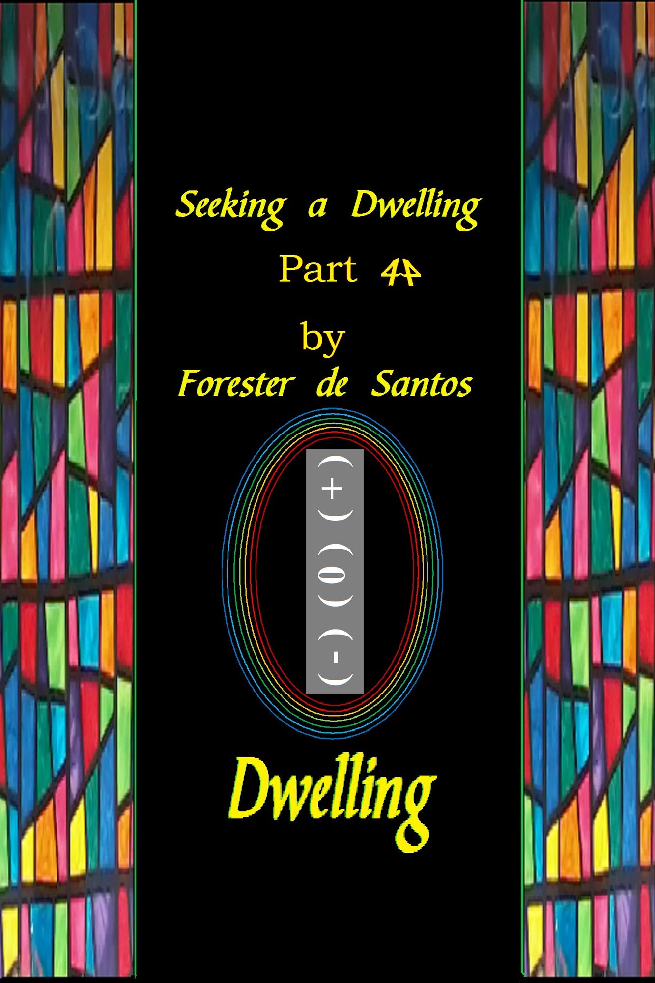 Seeking A Dwelling Part 4