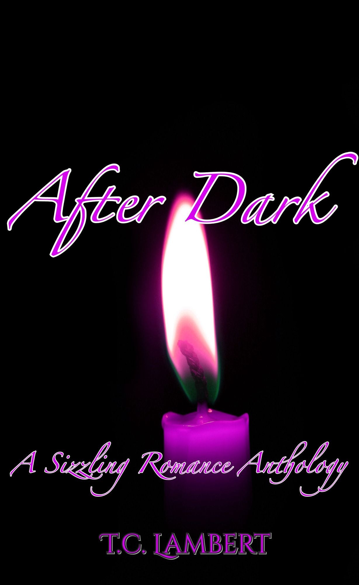 After Dark: A Sizzling Romance Anthology
