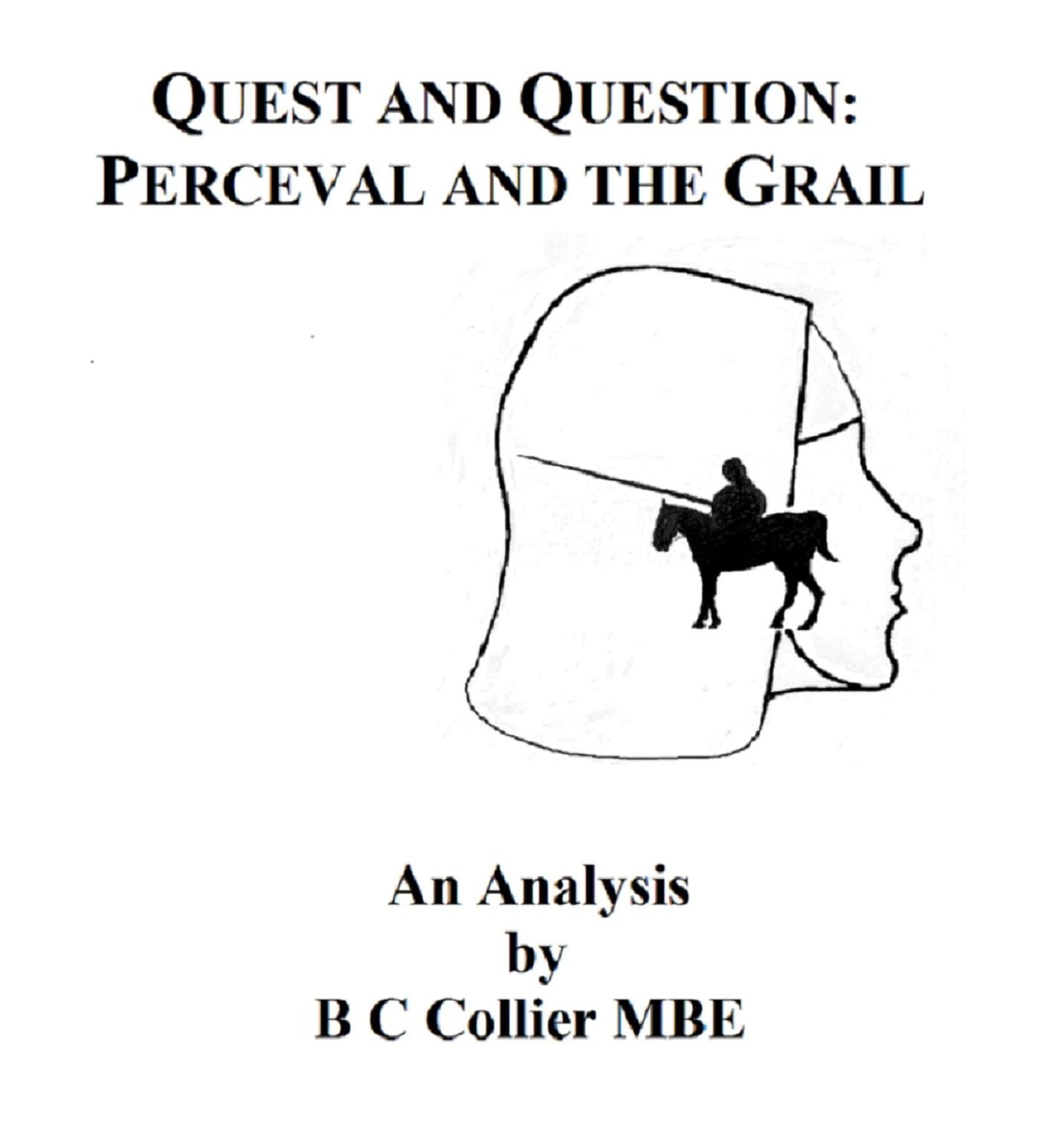 Quest and Question: Perceval and the Grail