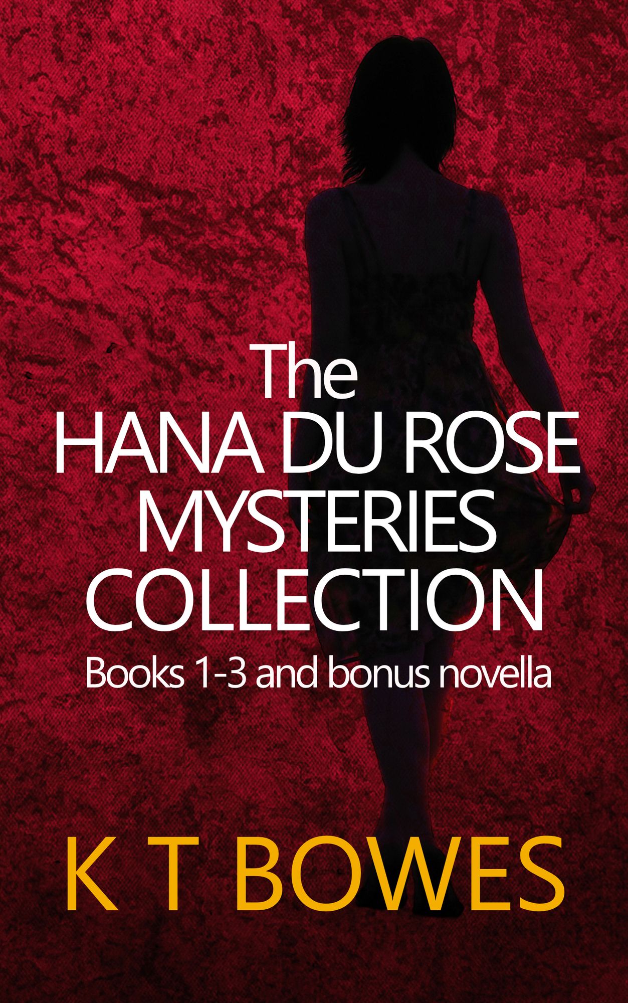 The Hana Du Rose Mysteries Collection- Books 1 - 3 (Plus bonus content prequel, Logan Du Rose)