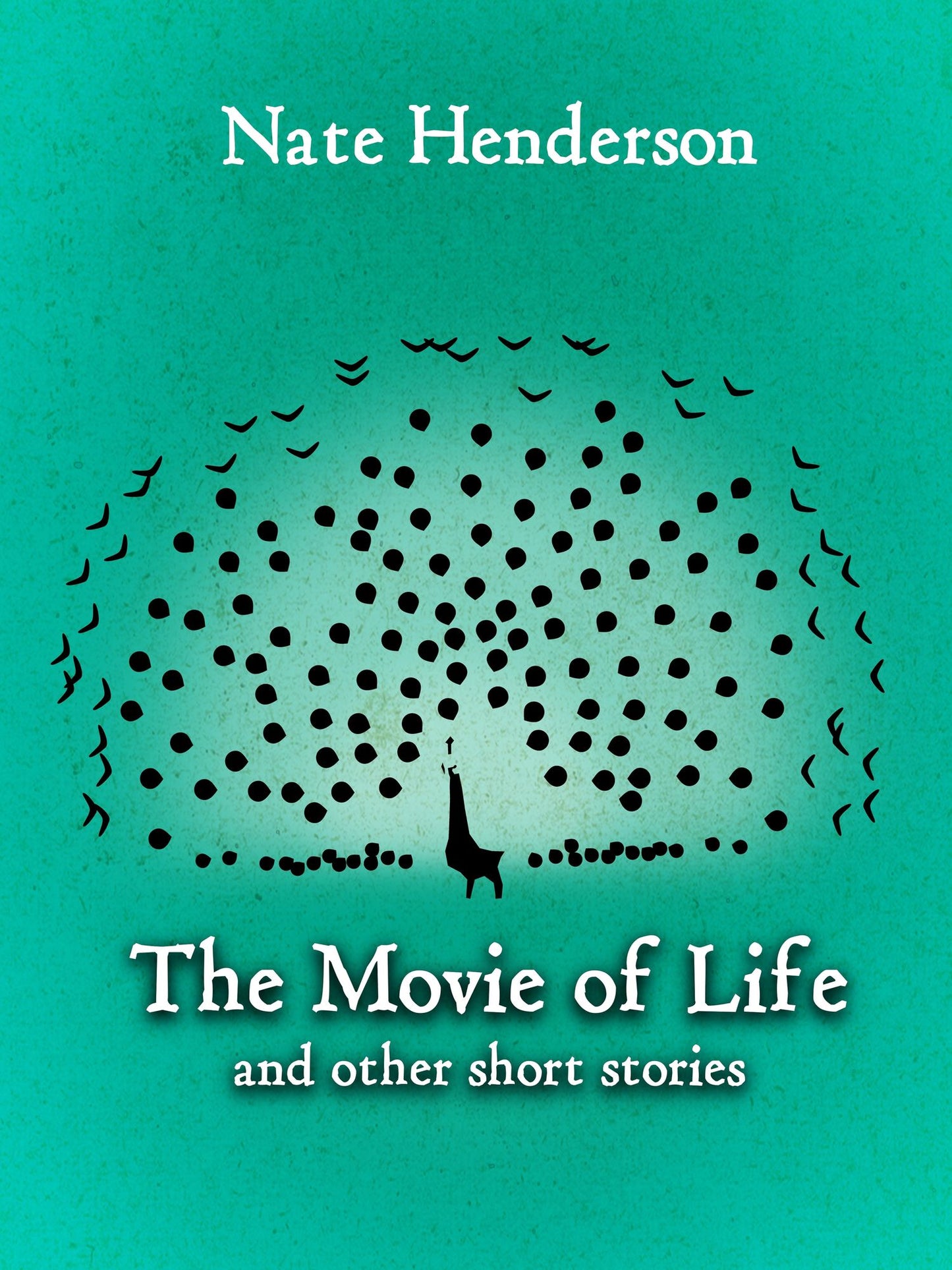 The Movie of Life and Other Short Stories
