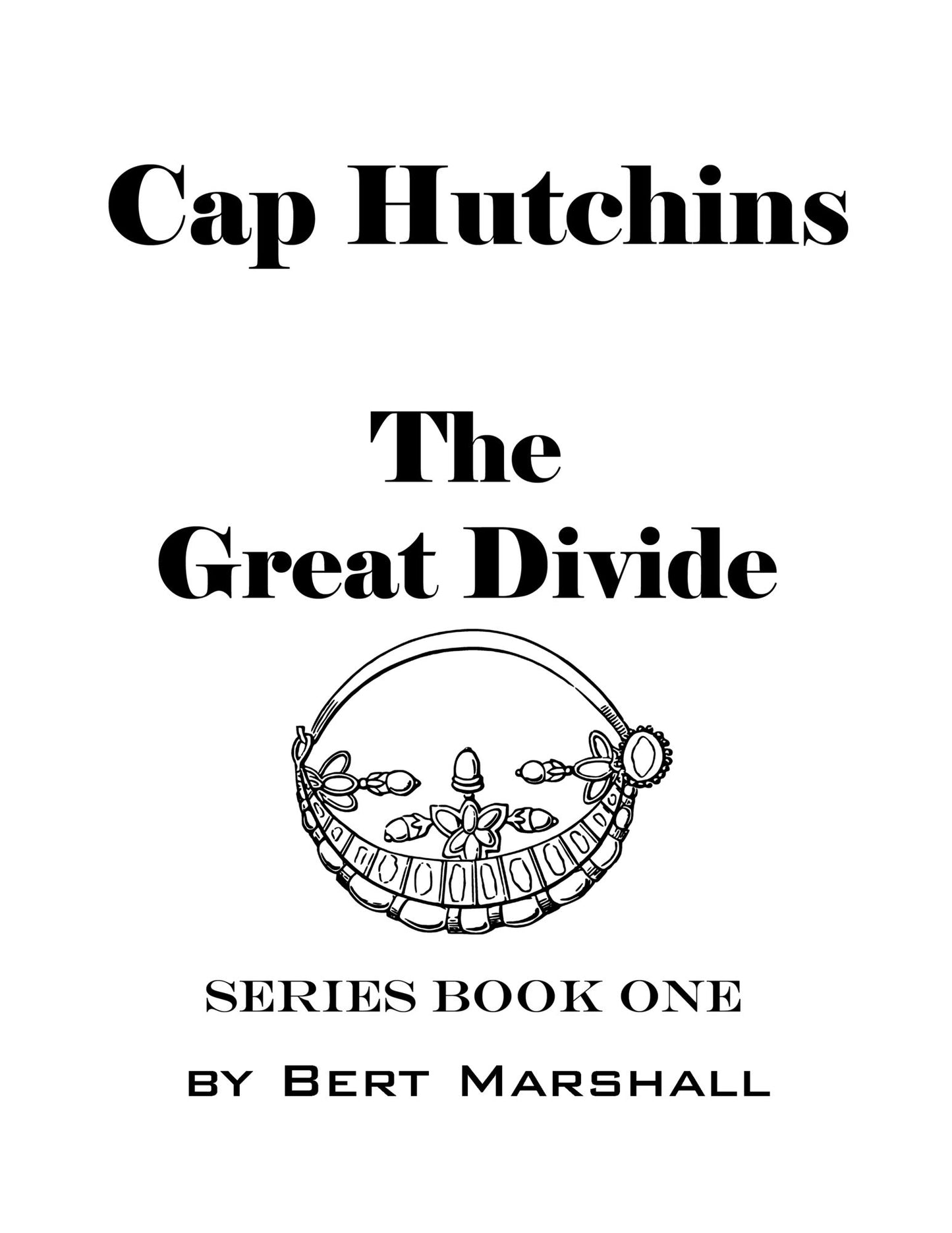 Cap Hutchins: The Great Divide