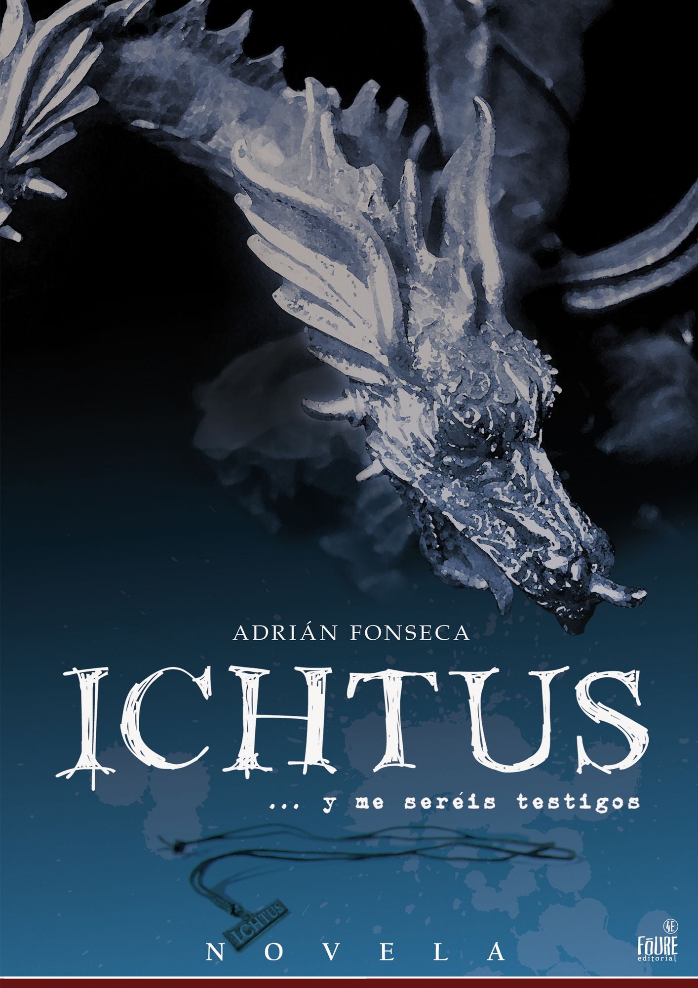 Ichtus: Y me seréis testigos